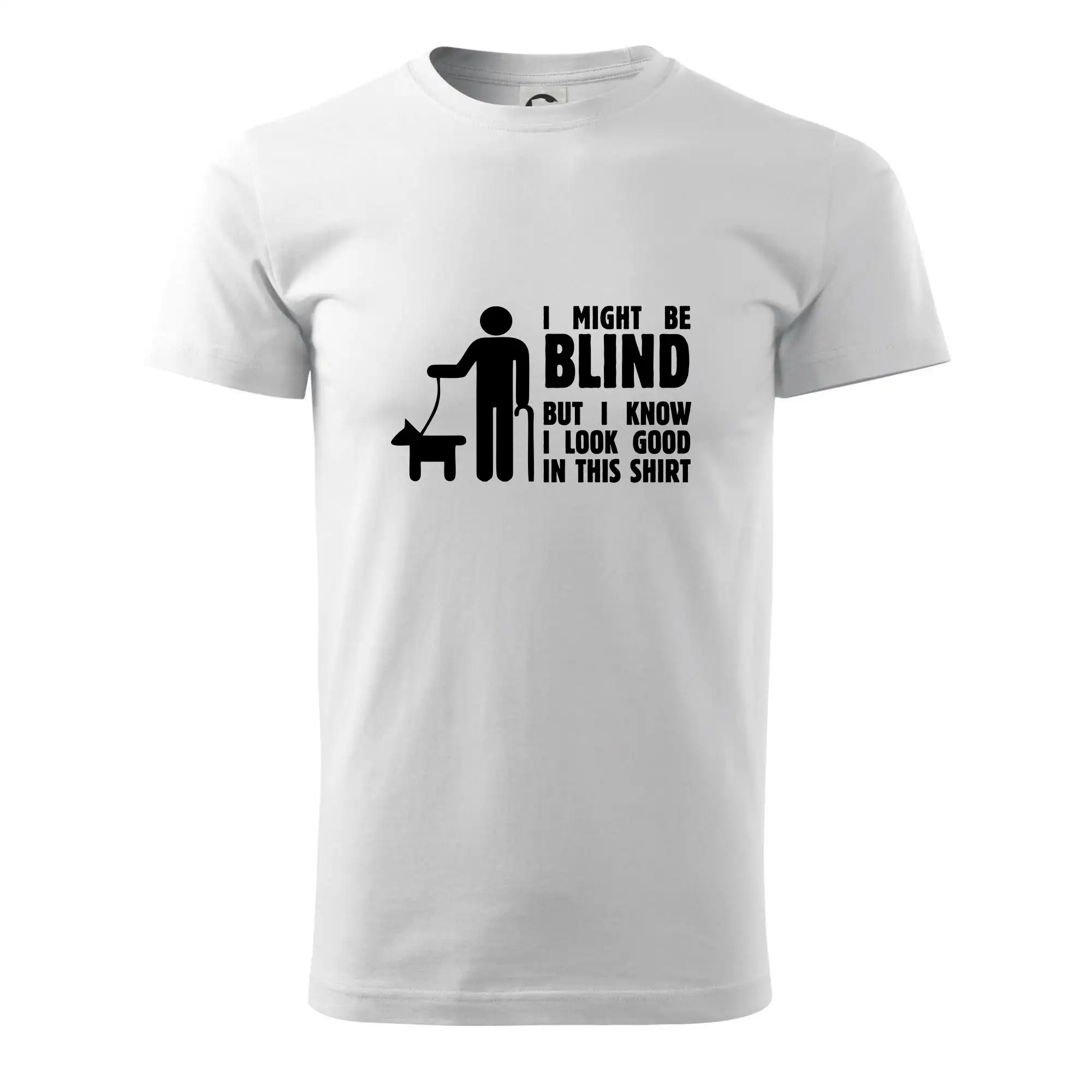 I might be blind