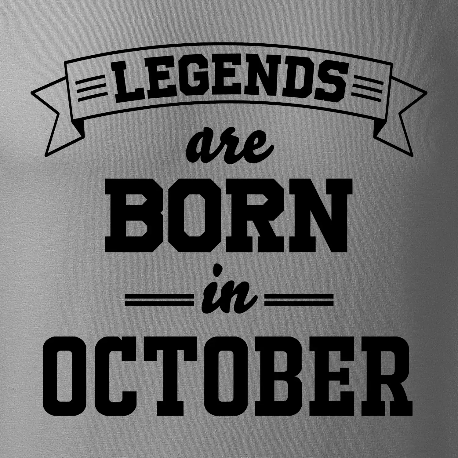 Legends are born in October