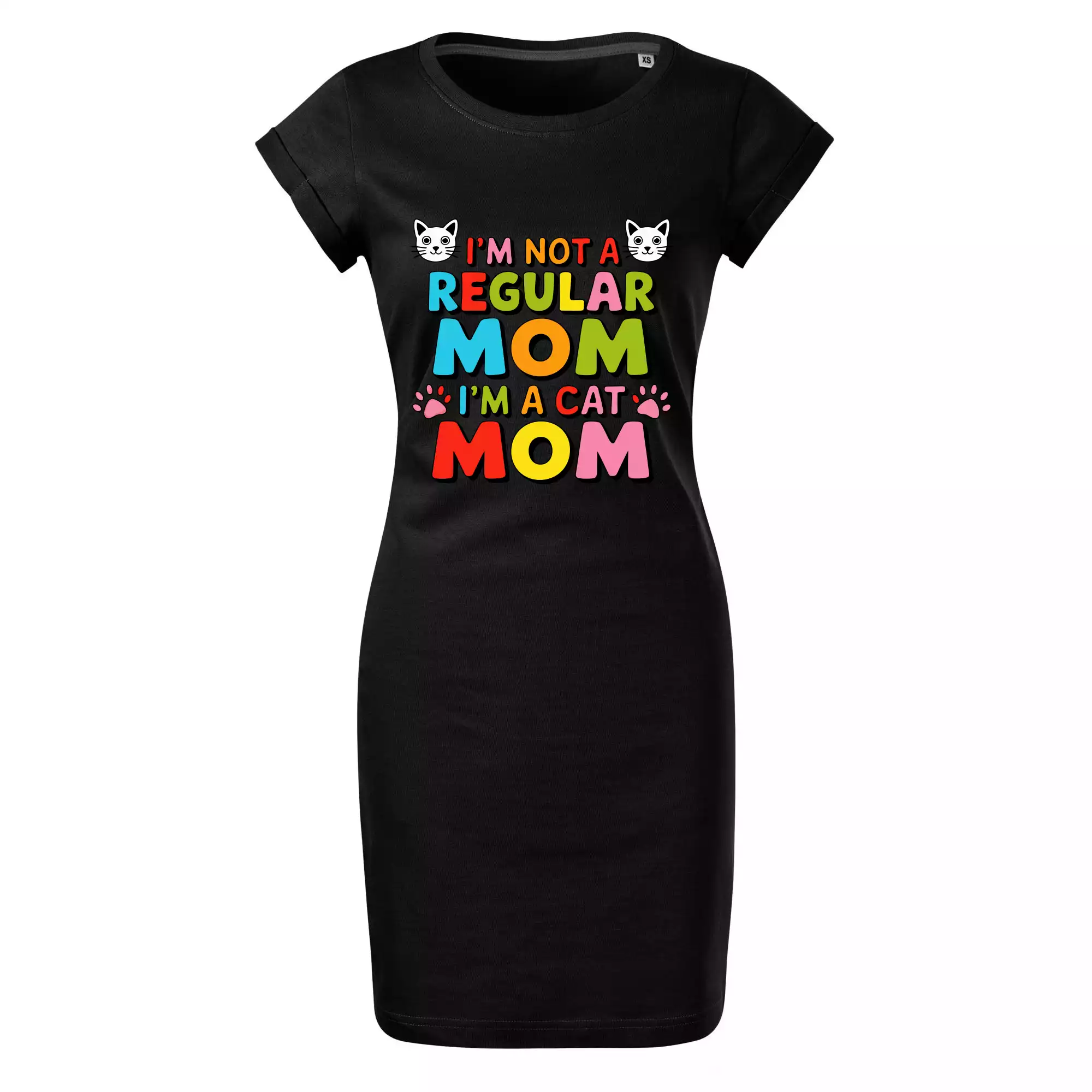 I'm not a regular mom I'm a cat mom