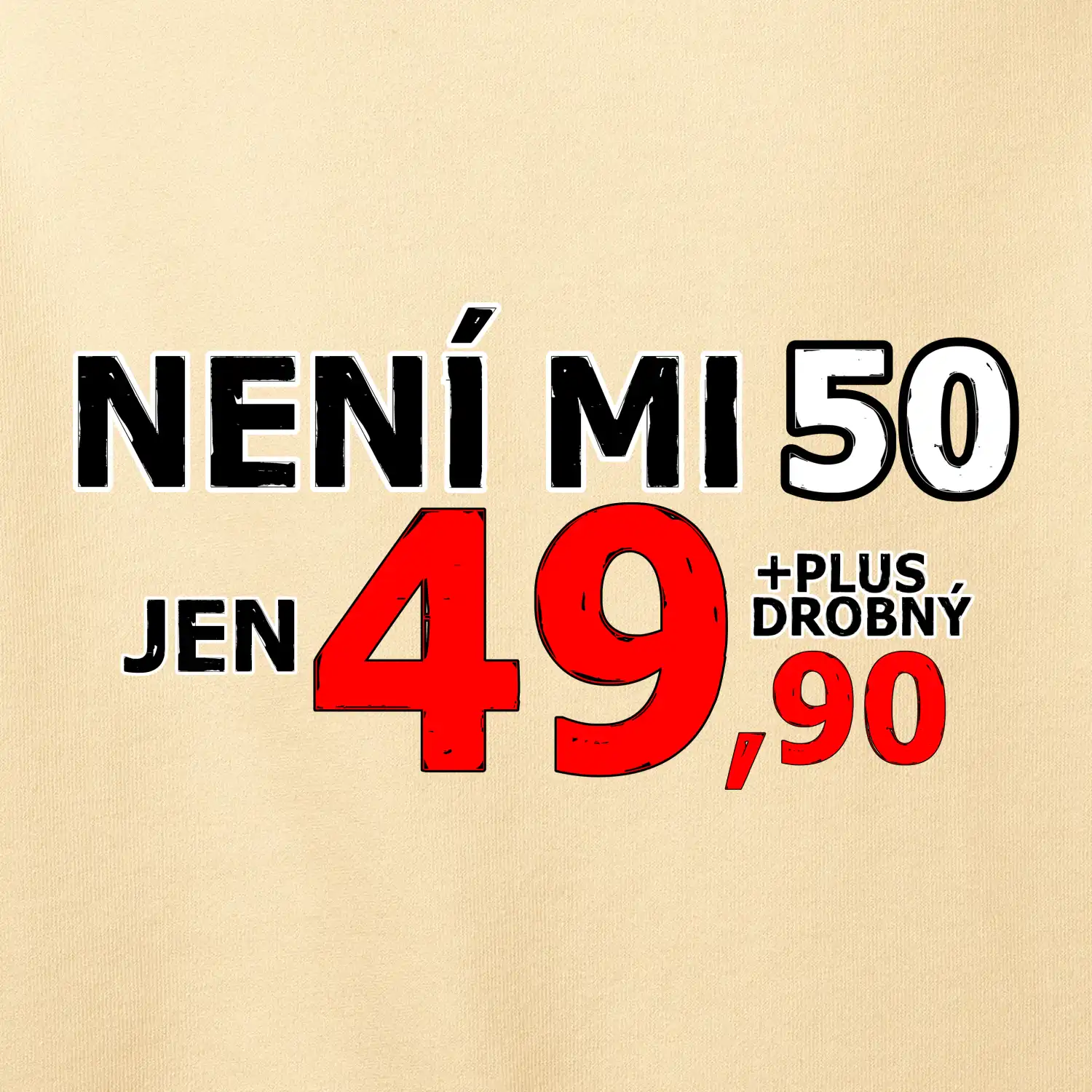 Není mi 50