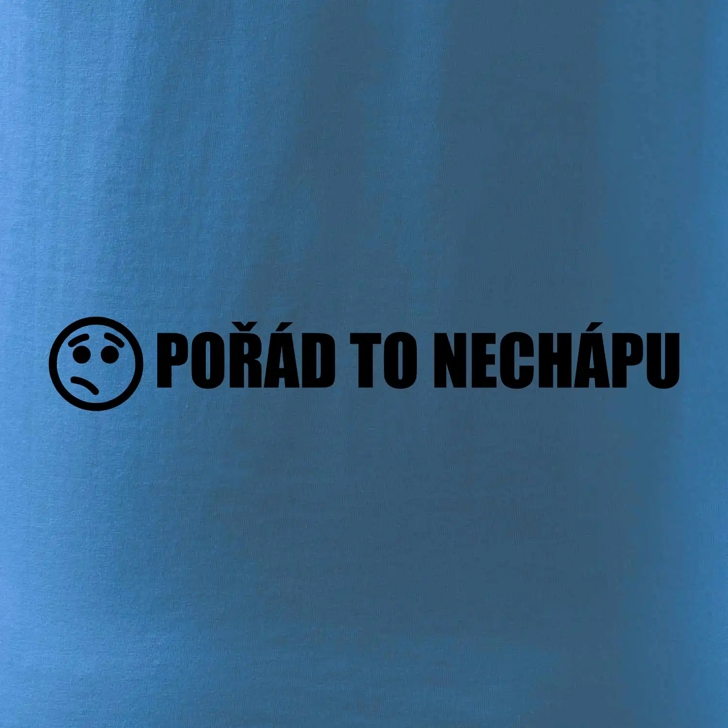 Nechápu to - pořád to nechápu
