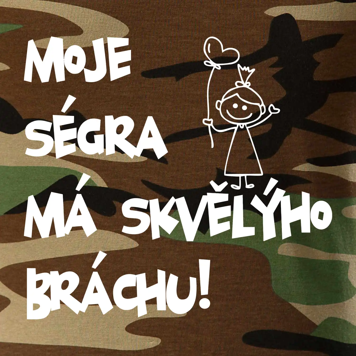 Moje ségra má skvělýho bráchu