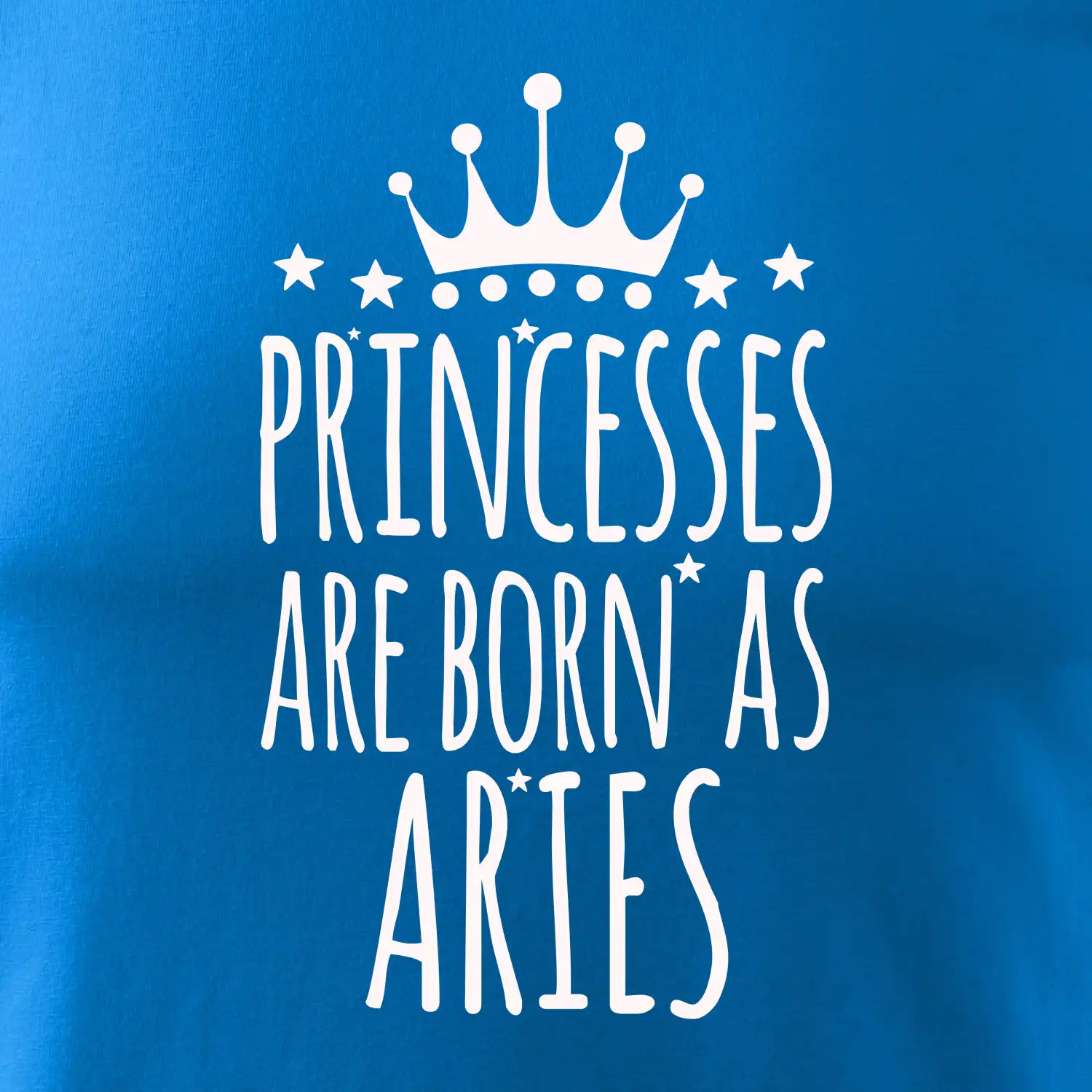 Princesses are born as Aries  - Beran