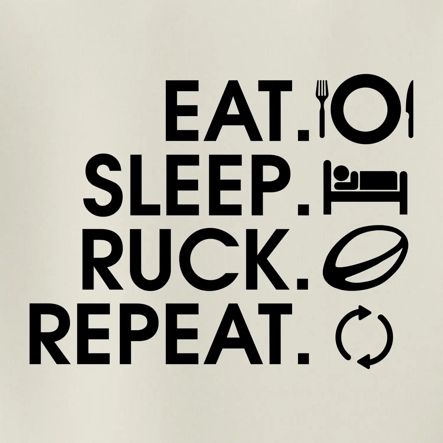 Eat sleep Rugby