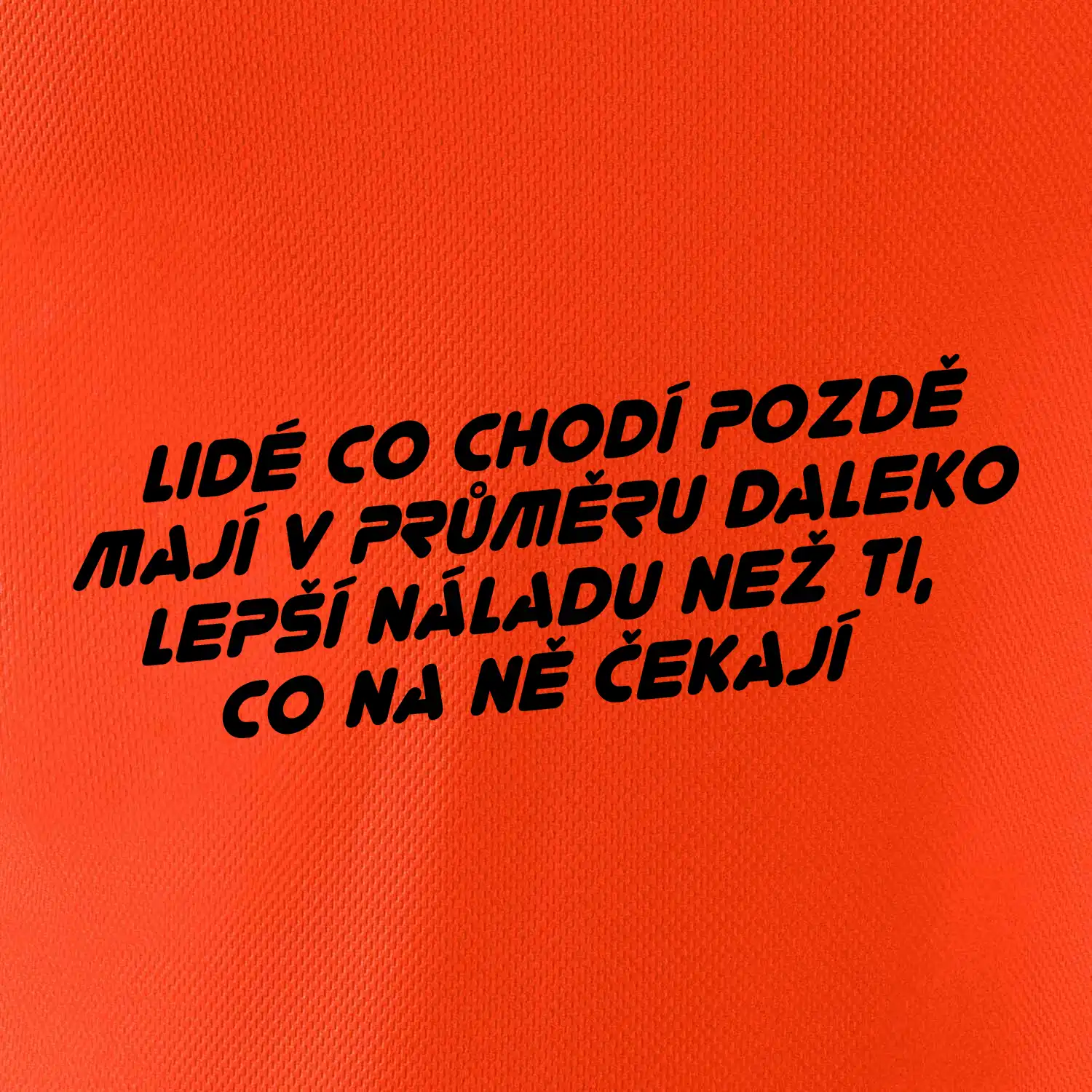 Lidé co chodí pozdě