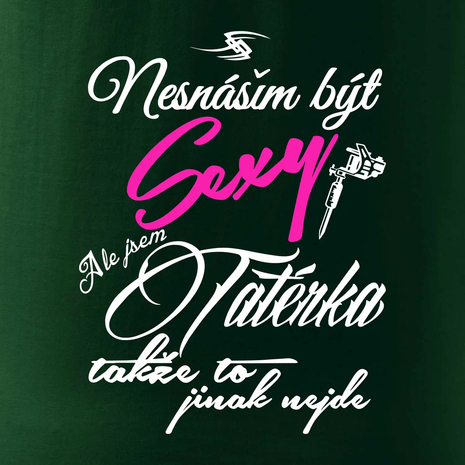 Nesnáším být sexy - Tatérka