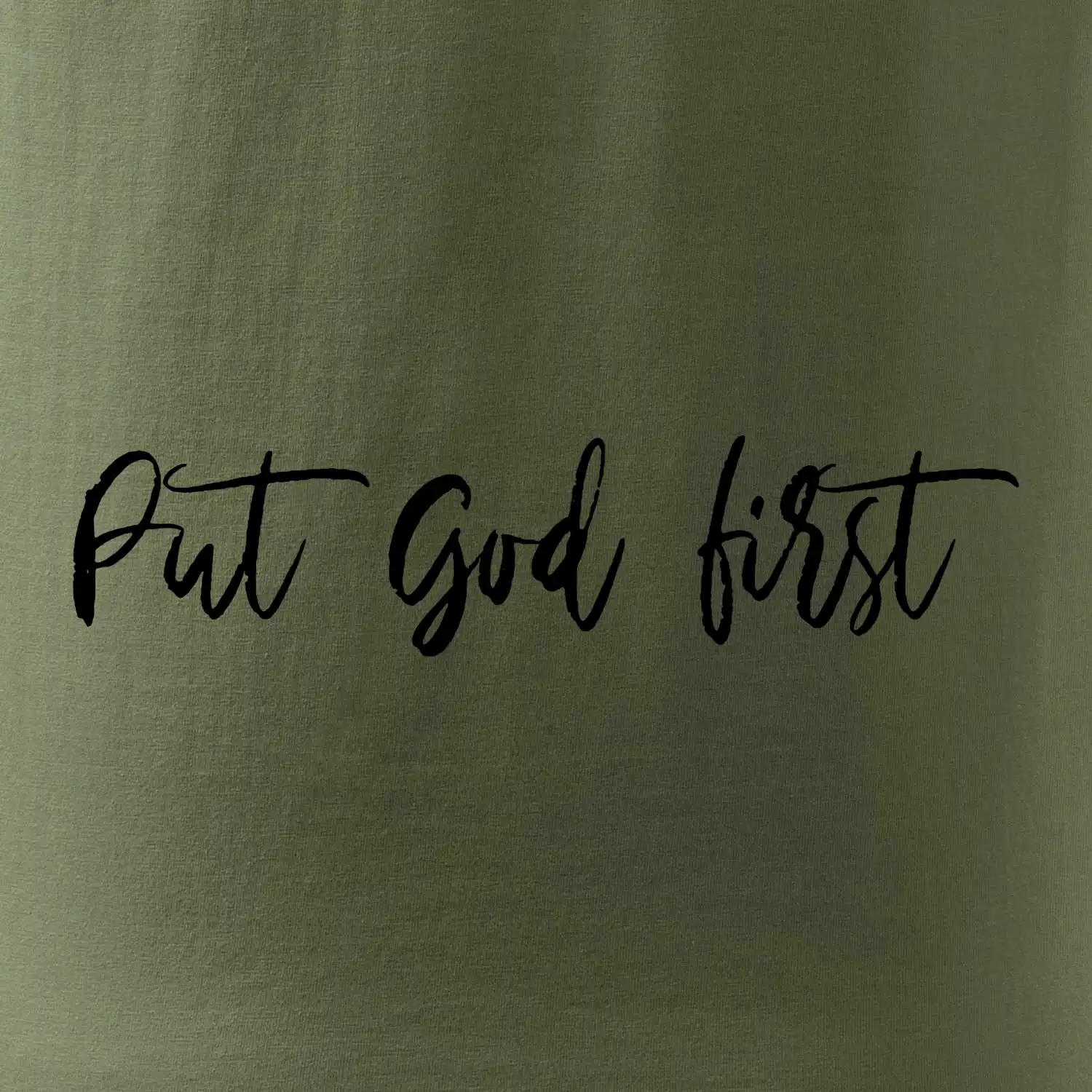 Put God first psací nápis