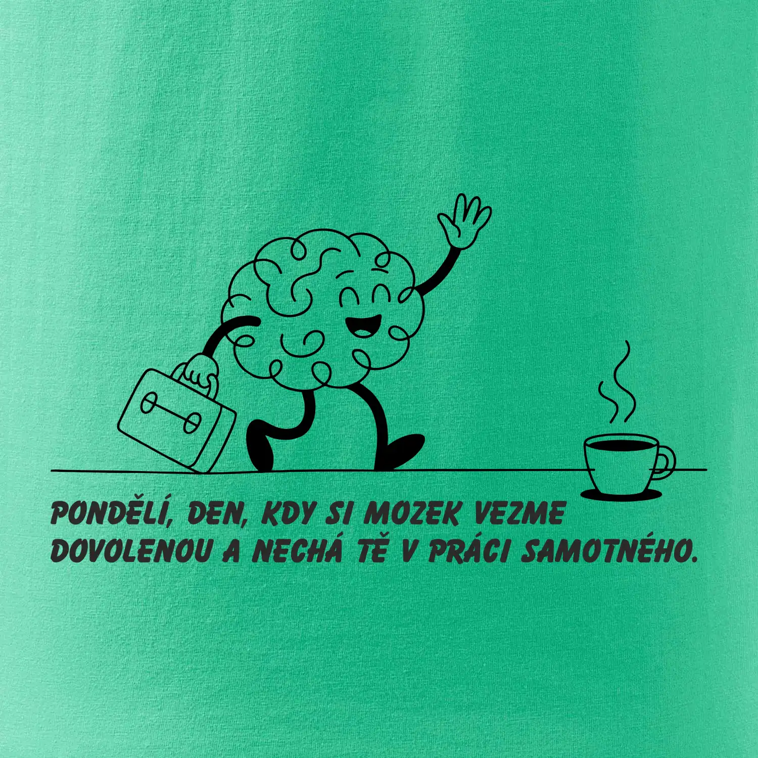 Pondělí, den, kdy si mozek vezme dovolenou