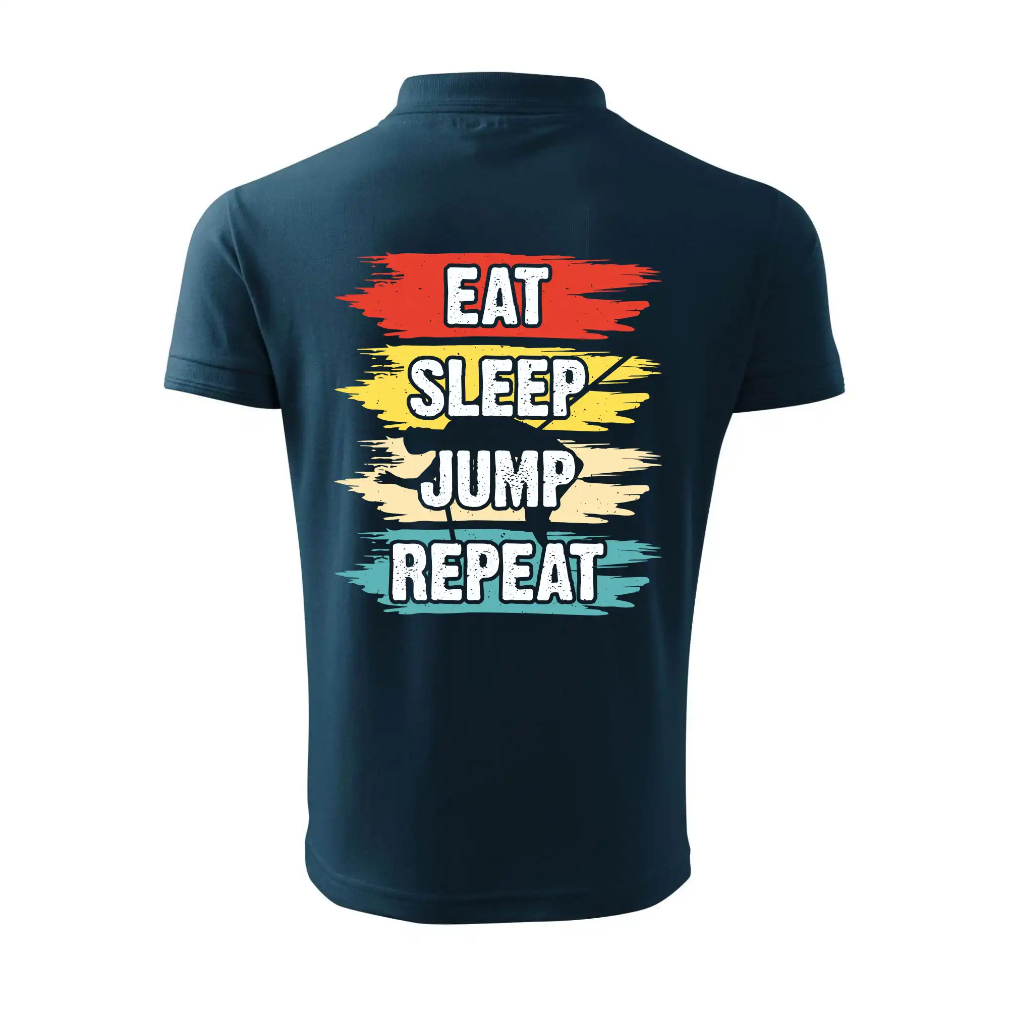 Eat sleep JUMP repeat