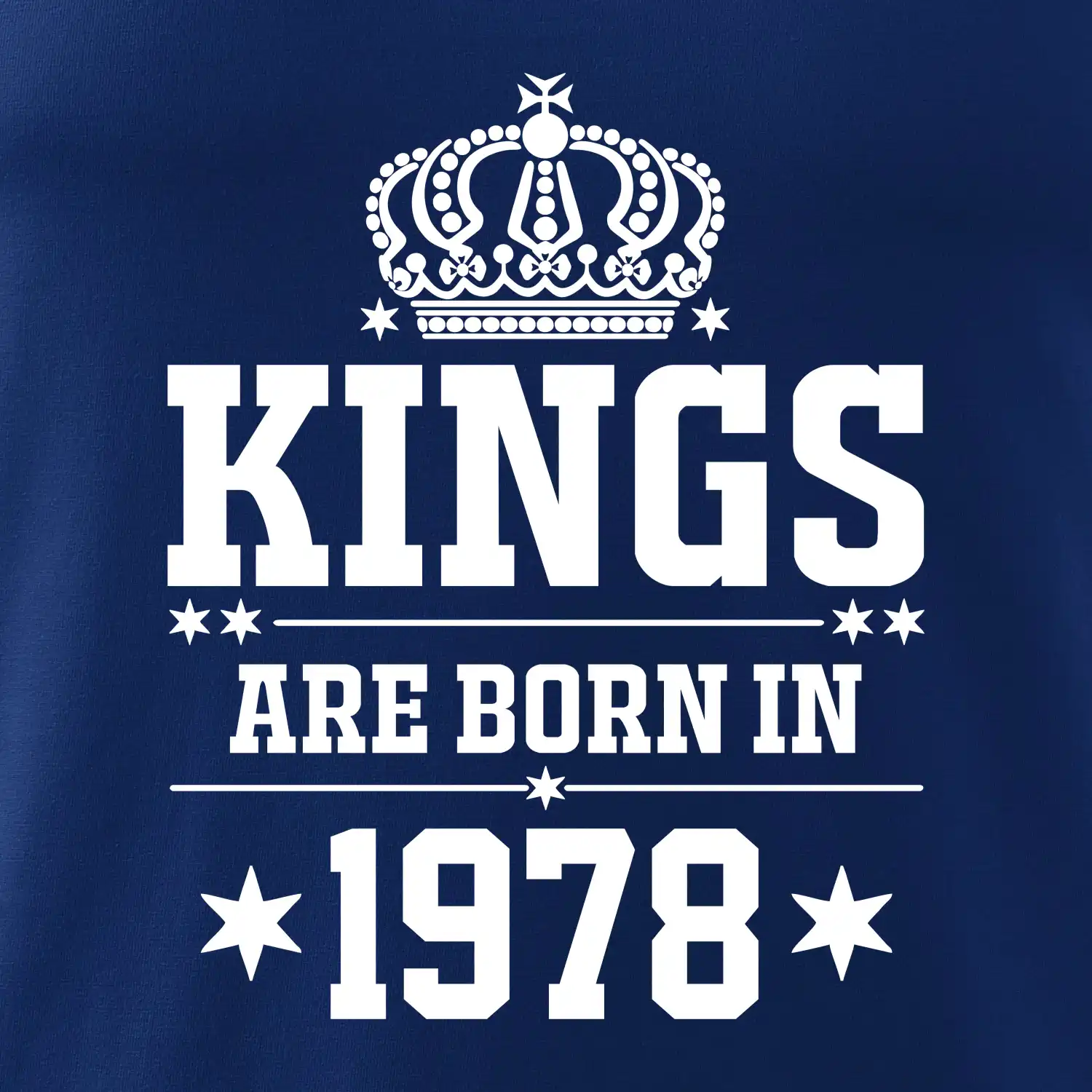 Kings are born in 1978
