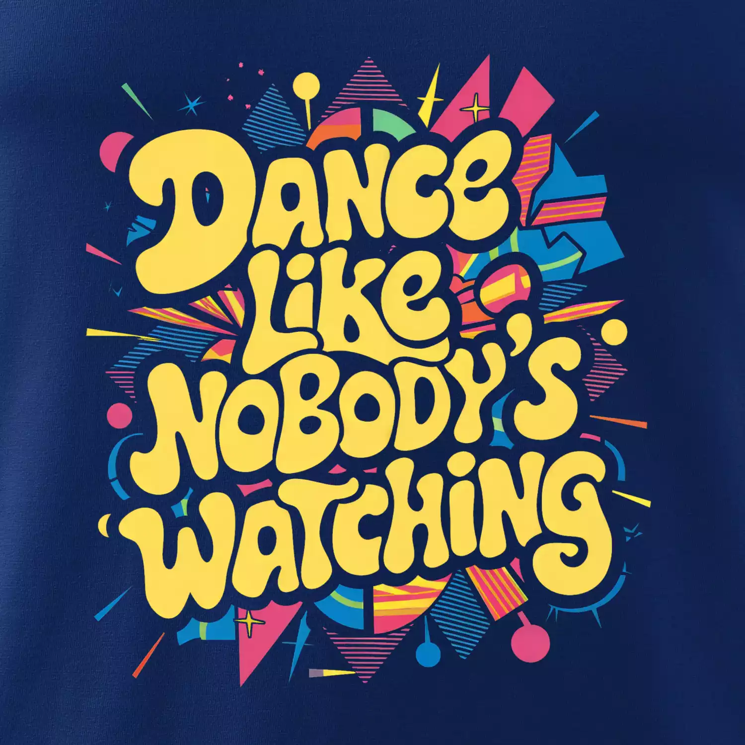 90s Dance like nobody watching