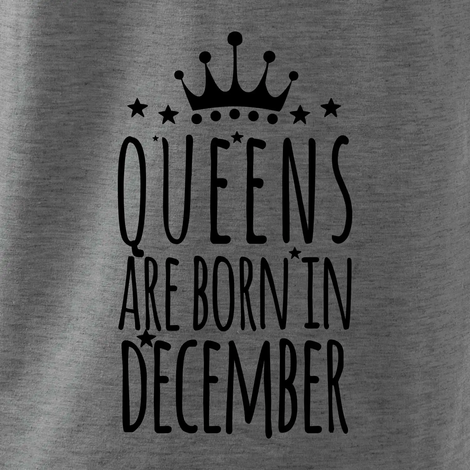 Queens are born in December