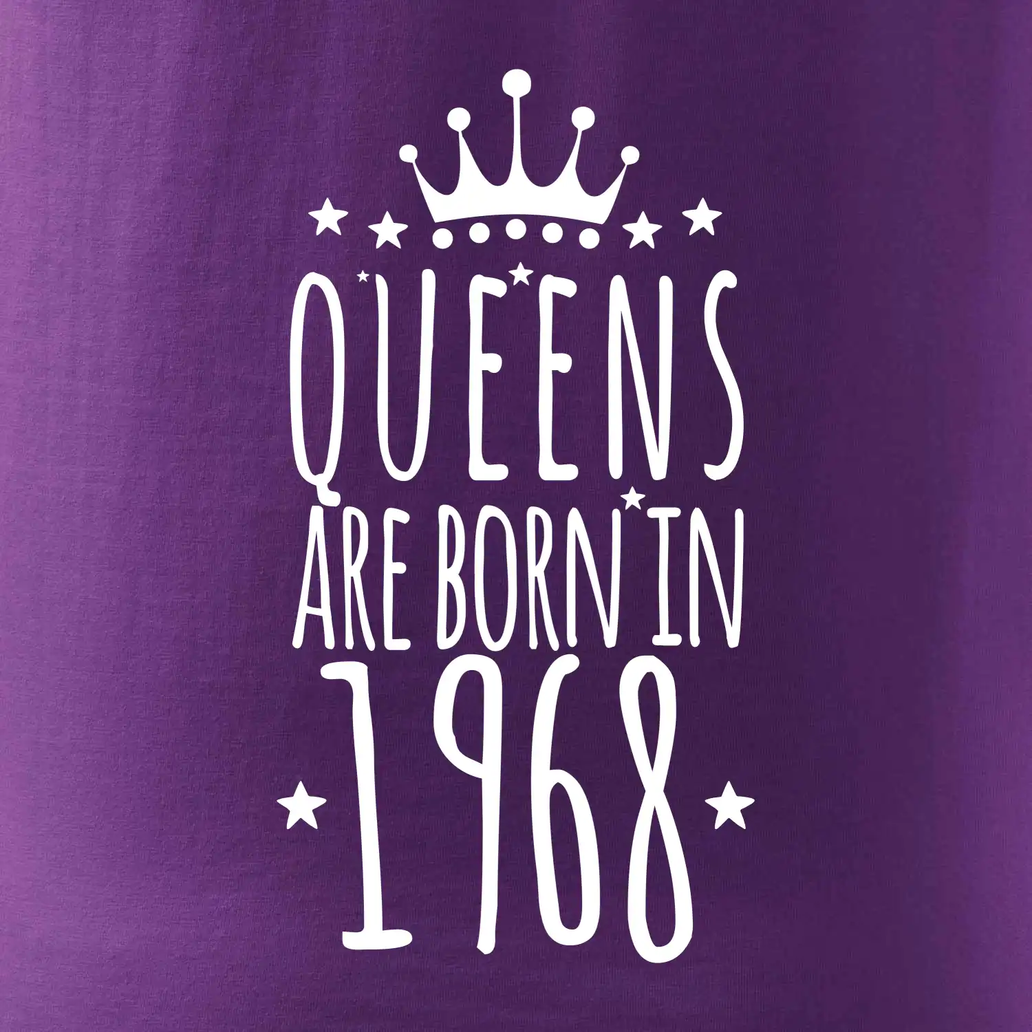 Queens are born in 1968