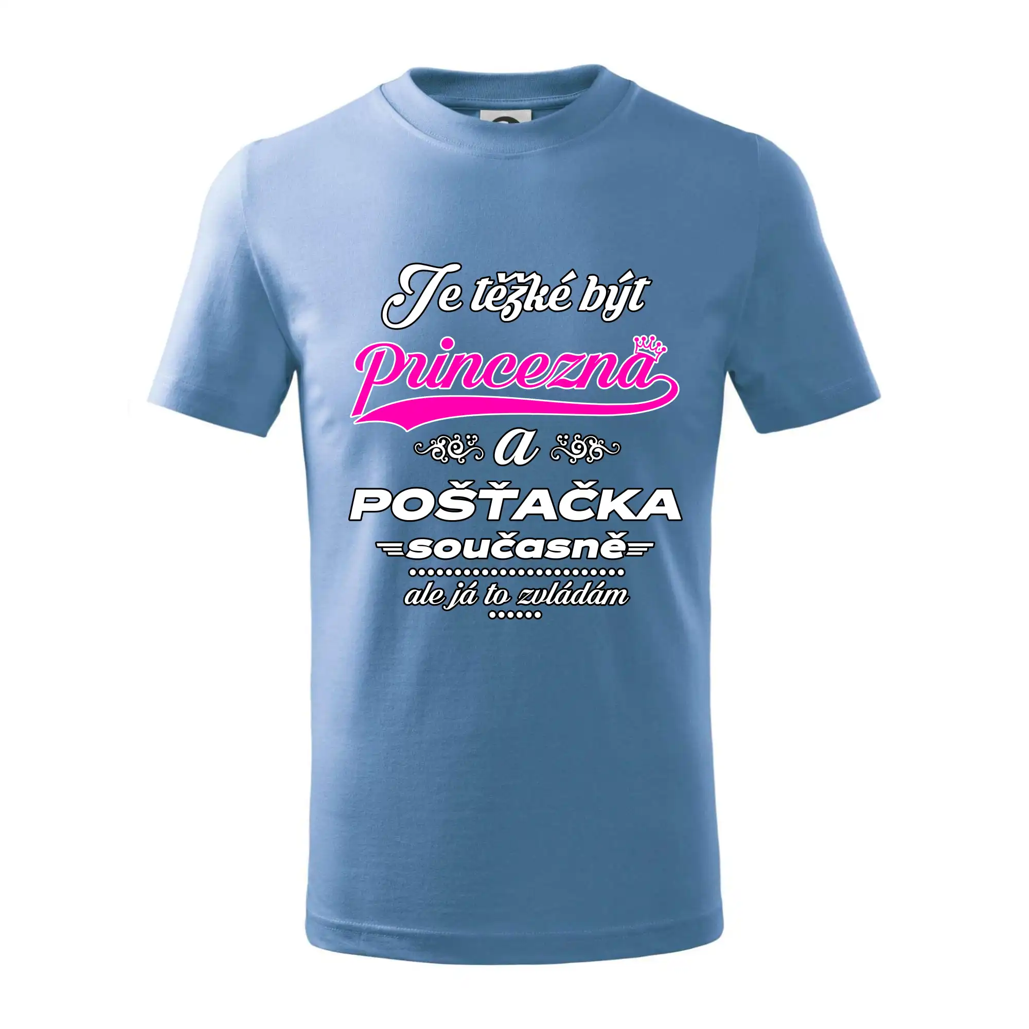Je těžké být princezna - pošťačka