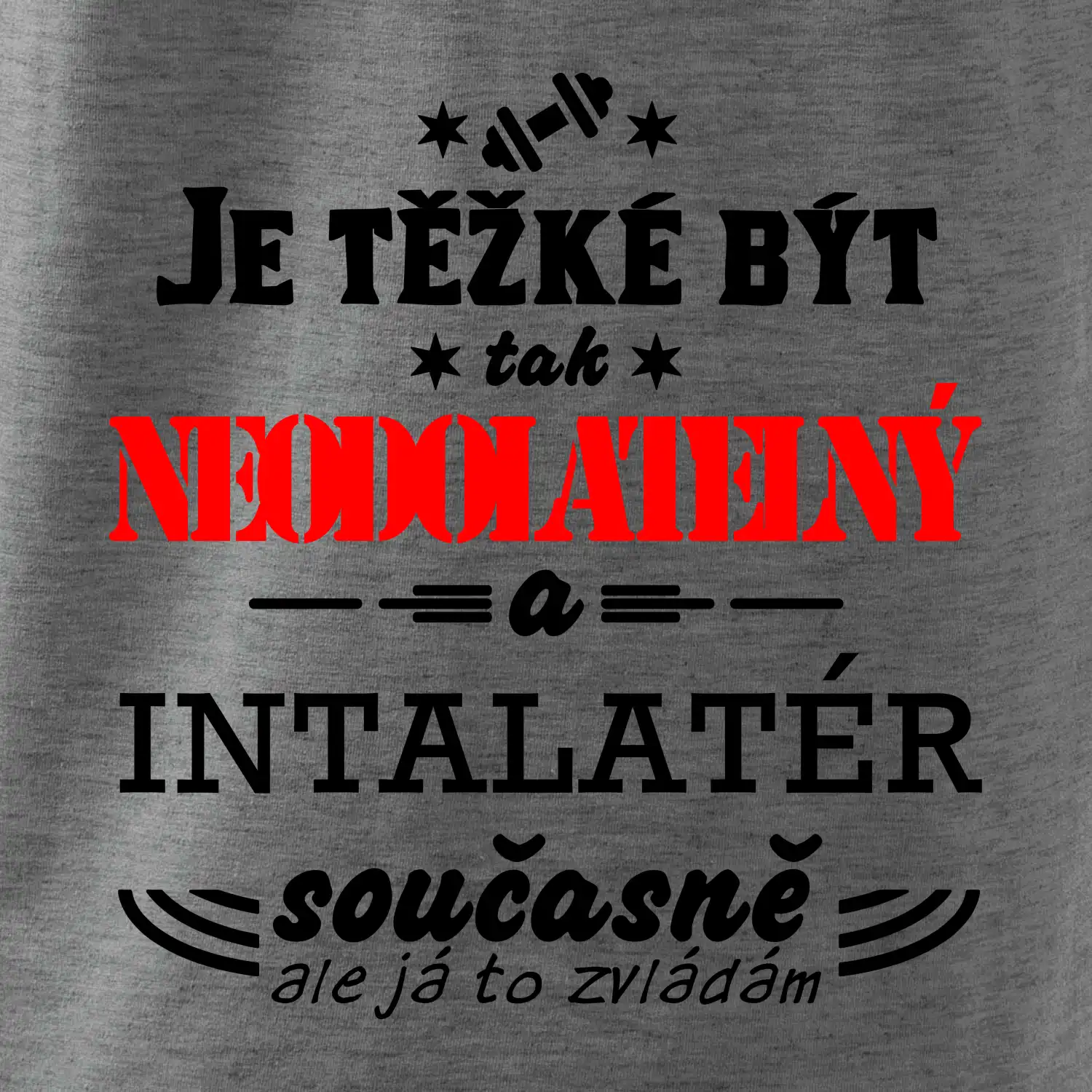 Je těžké být neodolatelný instalatér