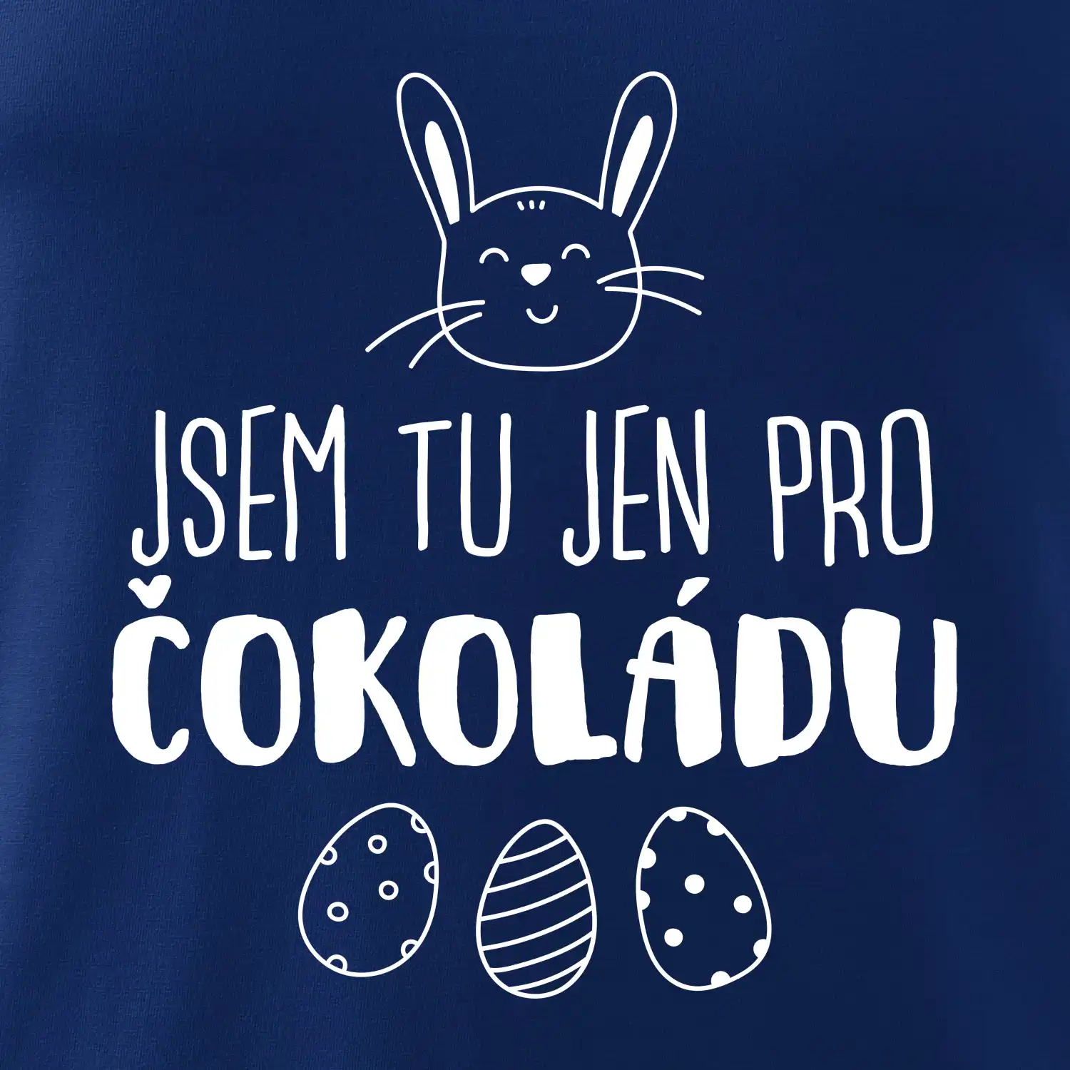 Jsem tu jen pro čokoládu