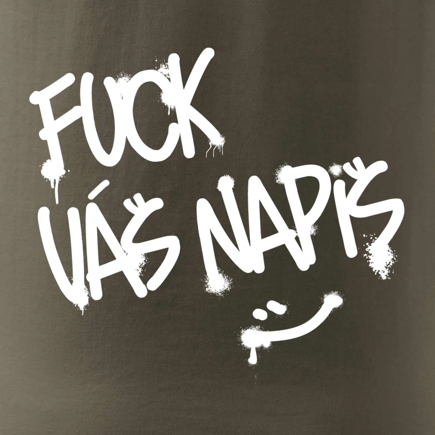 Fu*k Váš nápis