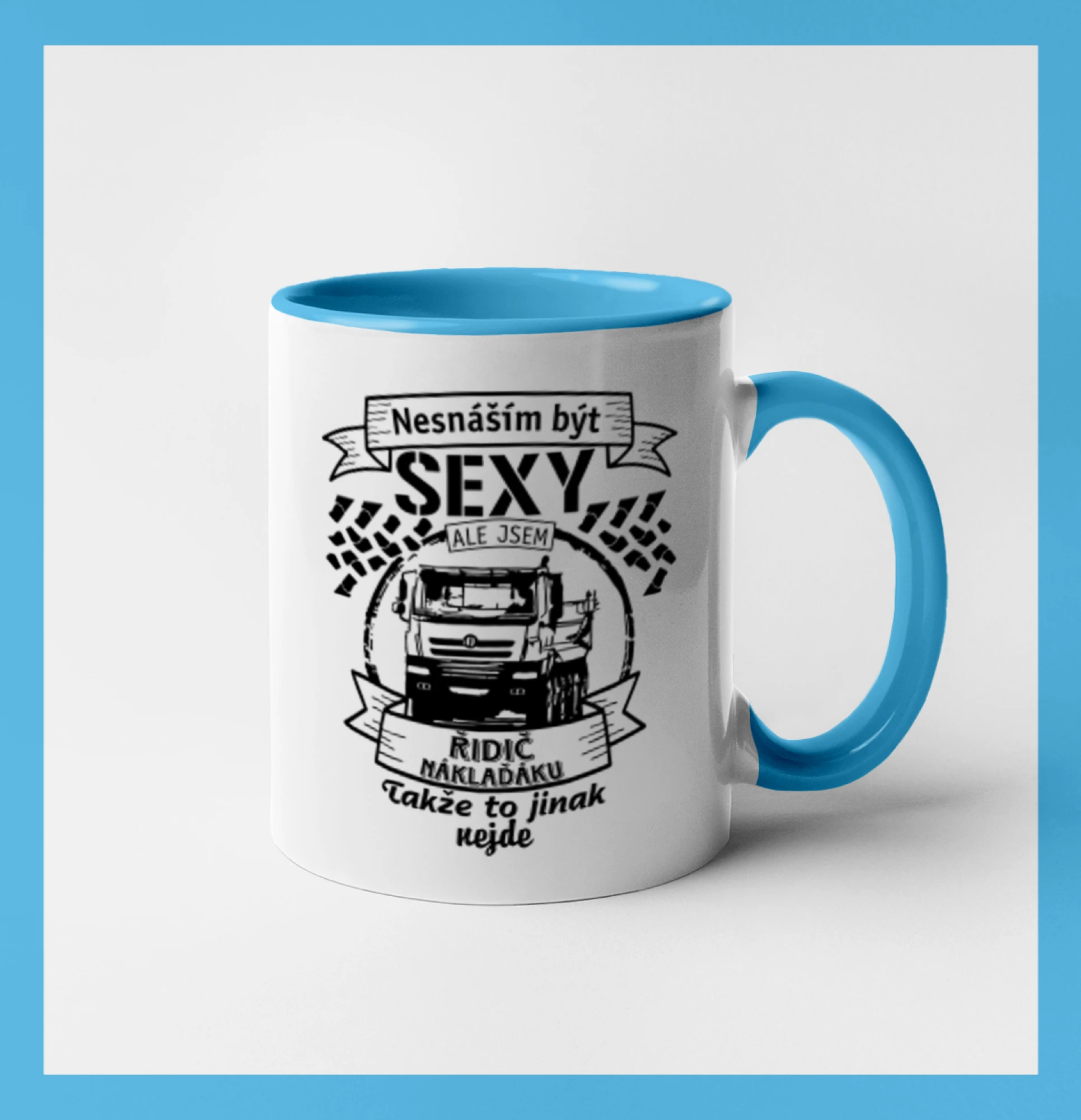 Nesnáším být sexy - Řidič Náklaďáku