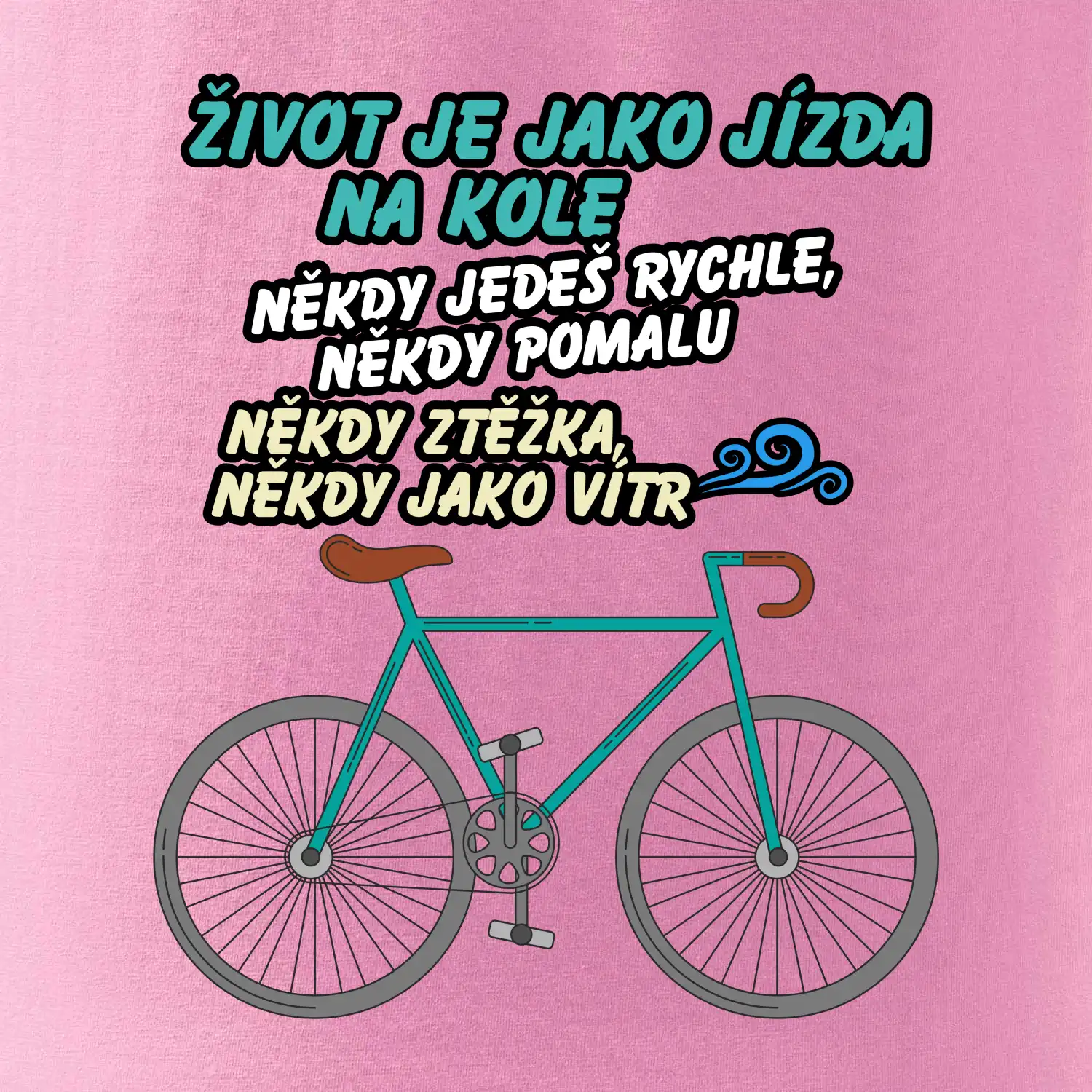 Život je jako jízda na kole