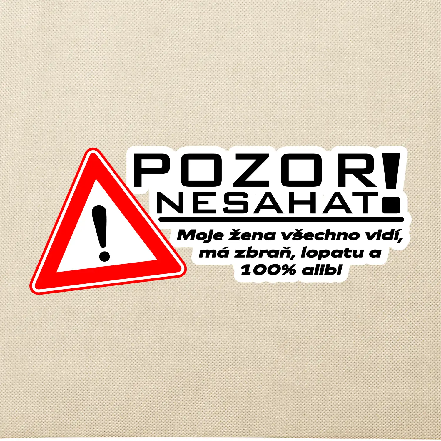 Pozor nesahat - moje žena