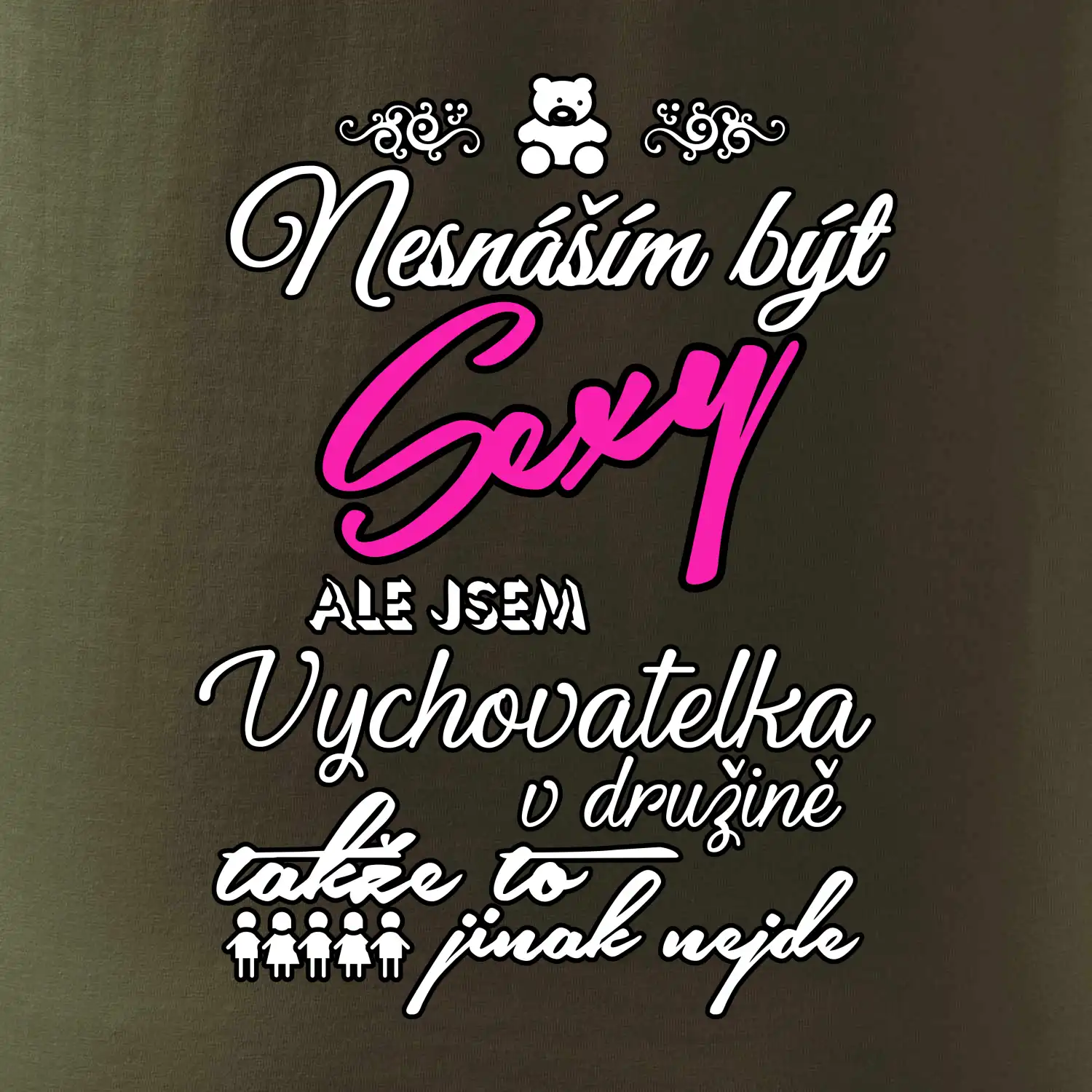 Nesnáším být sexy - vychovatelka v družině