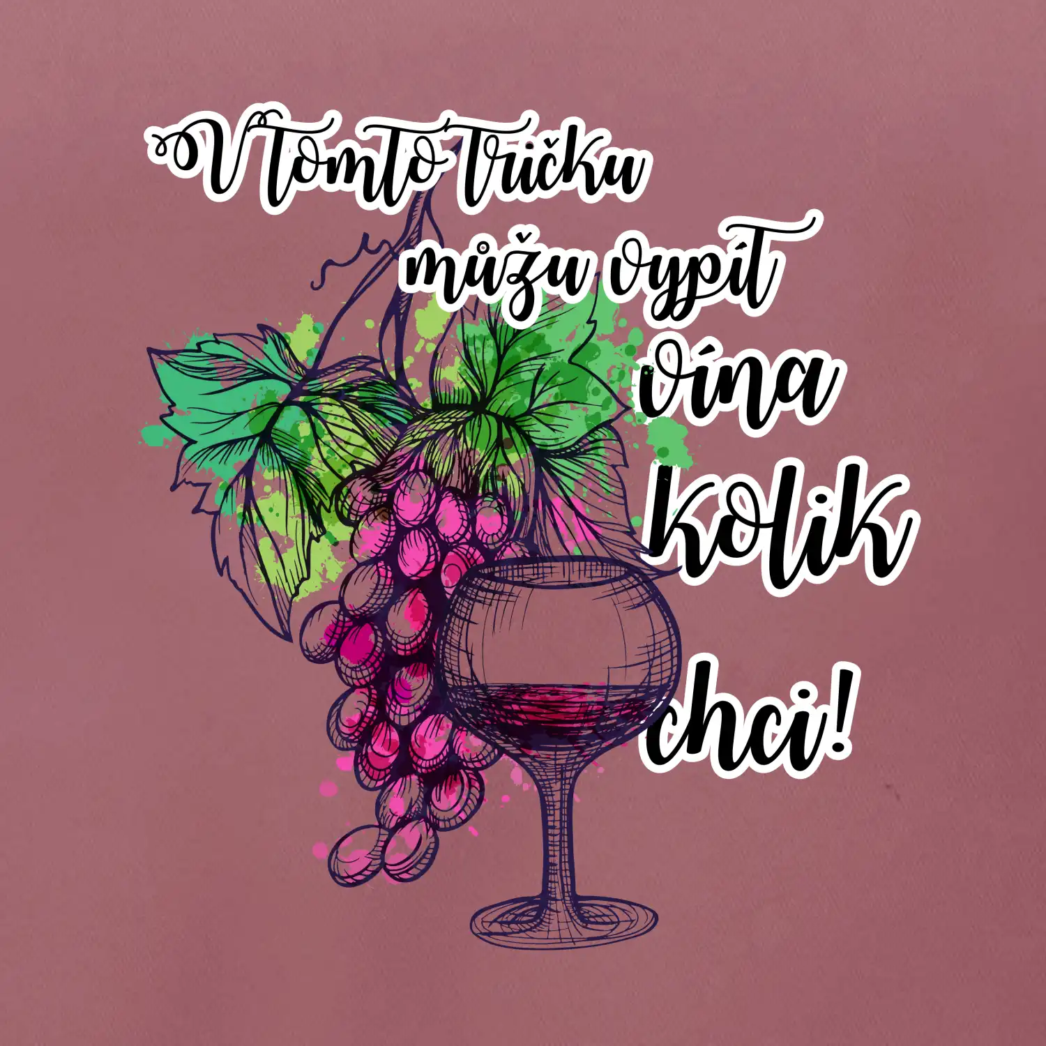 V tomto tričku můžu vypít vína kolik chci