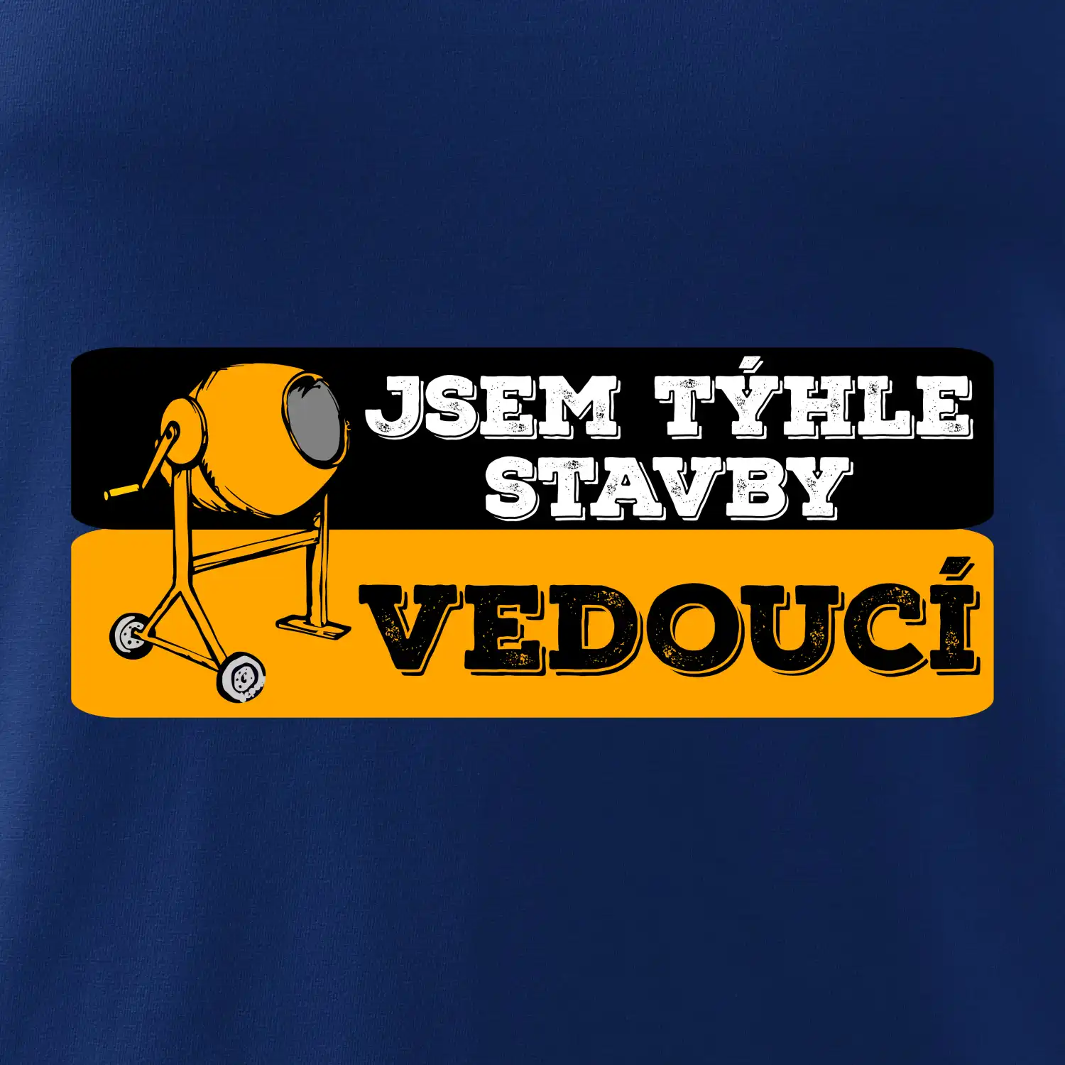 Jsem týhle stavby vedoucí
