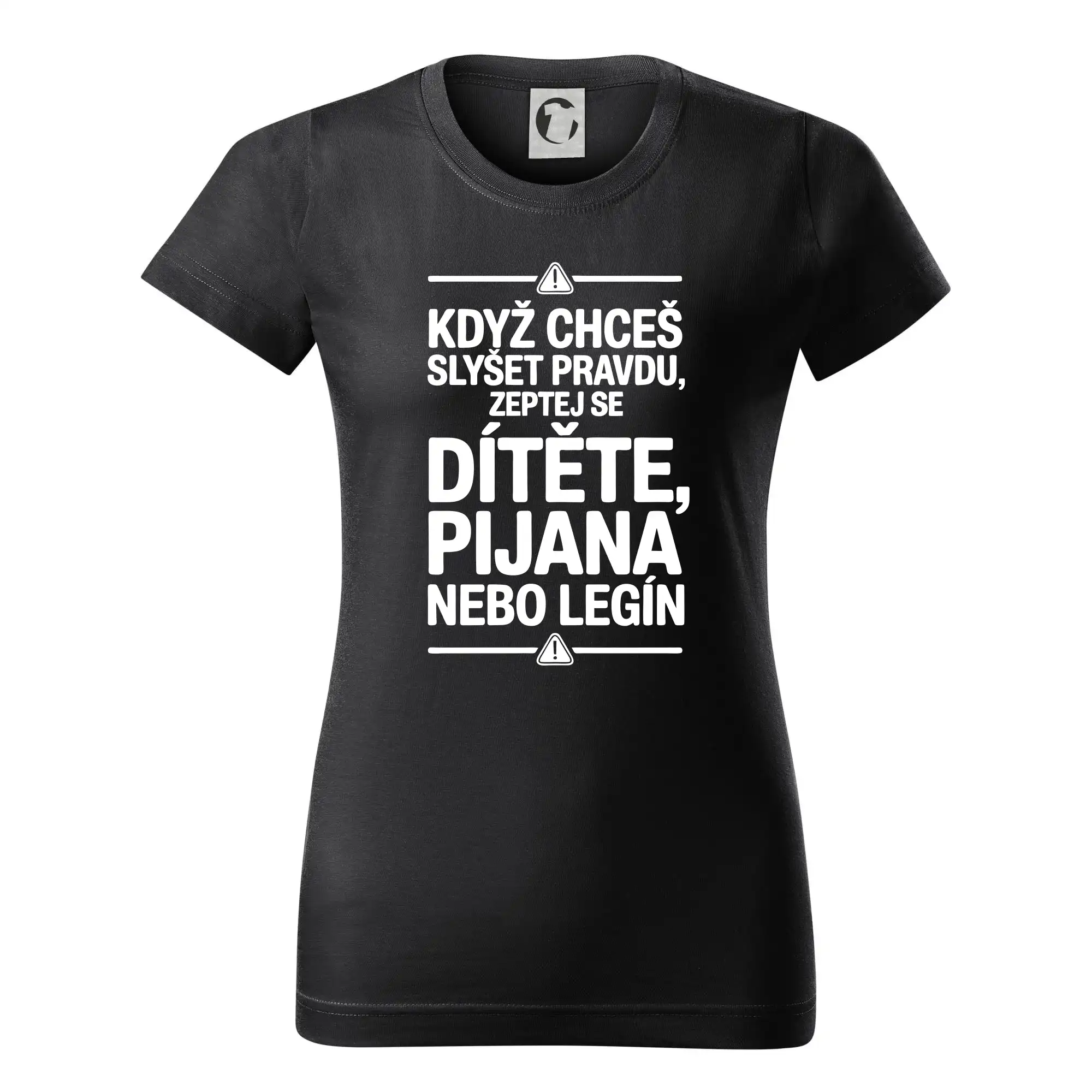 Když chceš slyšet pravdu, zeptej se dítěte, pijana nebo legín
