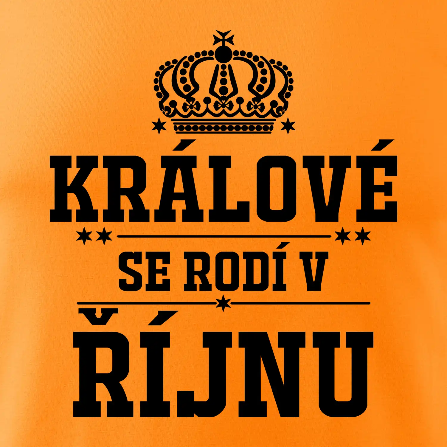 Králové se rodí v řijnu
