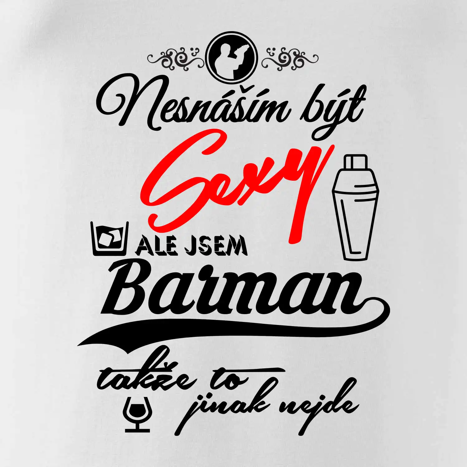 Nesnáším být sexy - barman