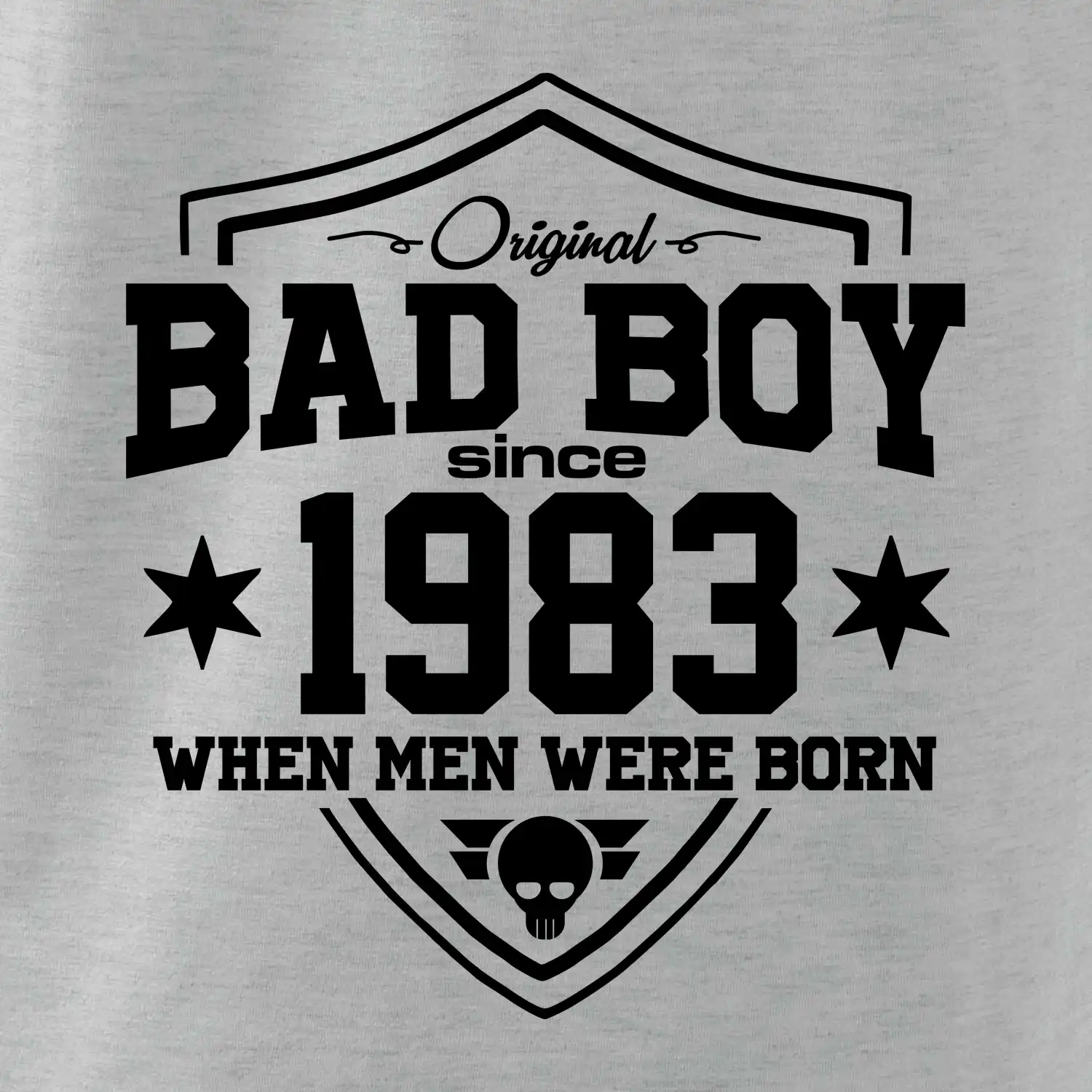 Bad boy since 1983