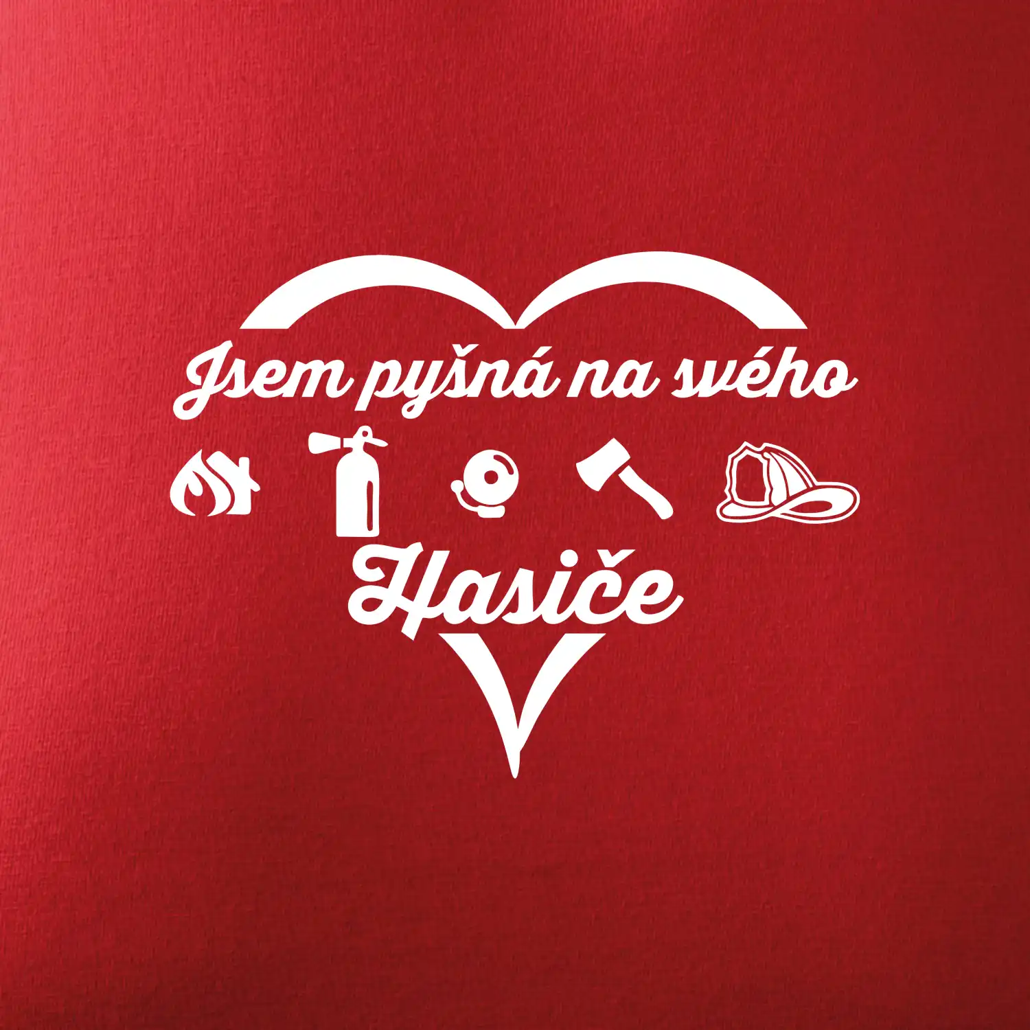 Jsem pyšná na svého hasiče