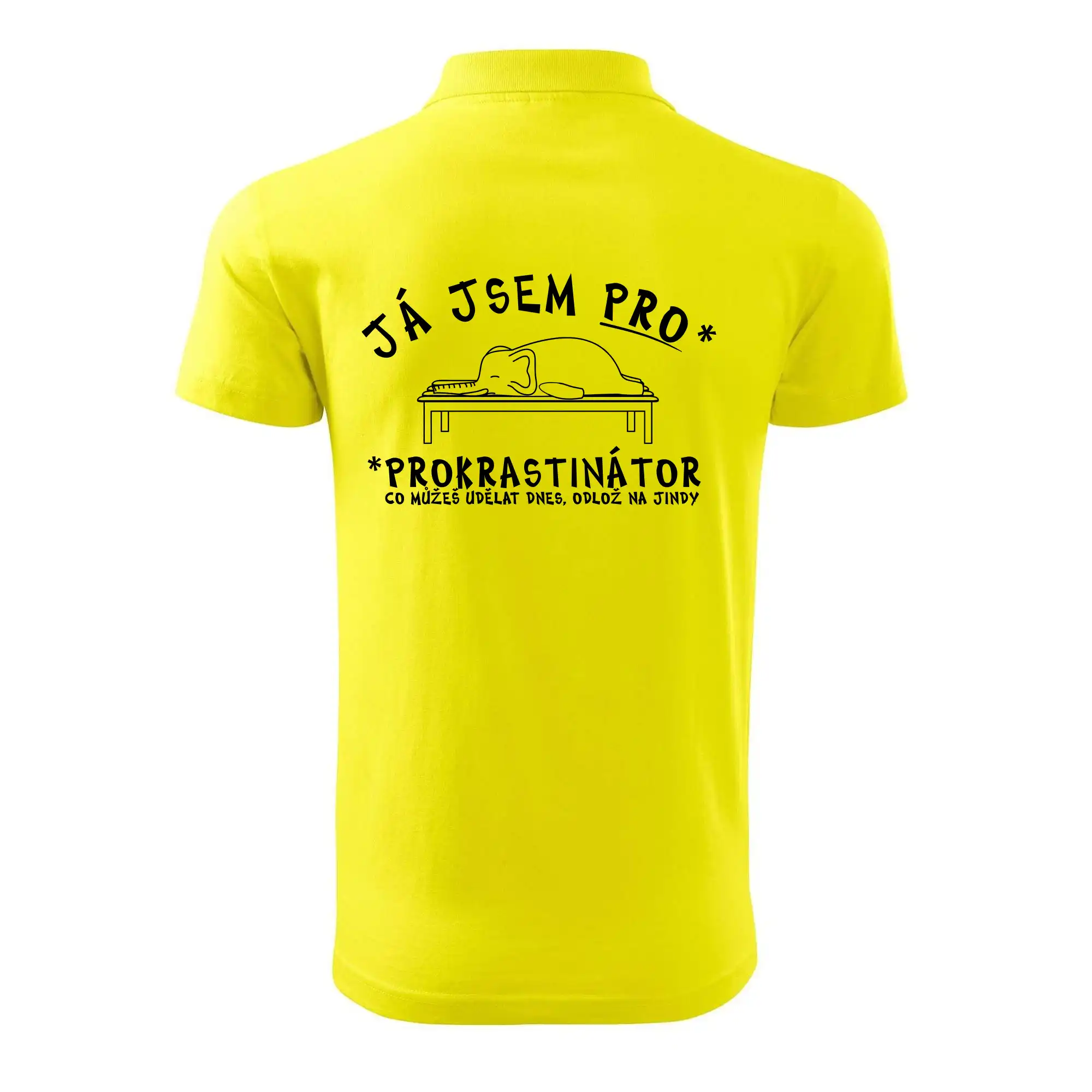 Ja jsem PRO - prokrastinace