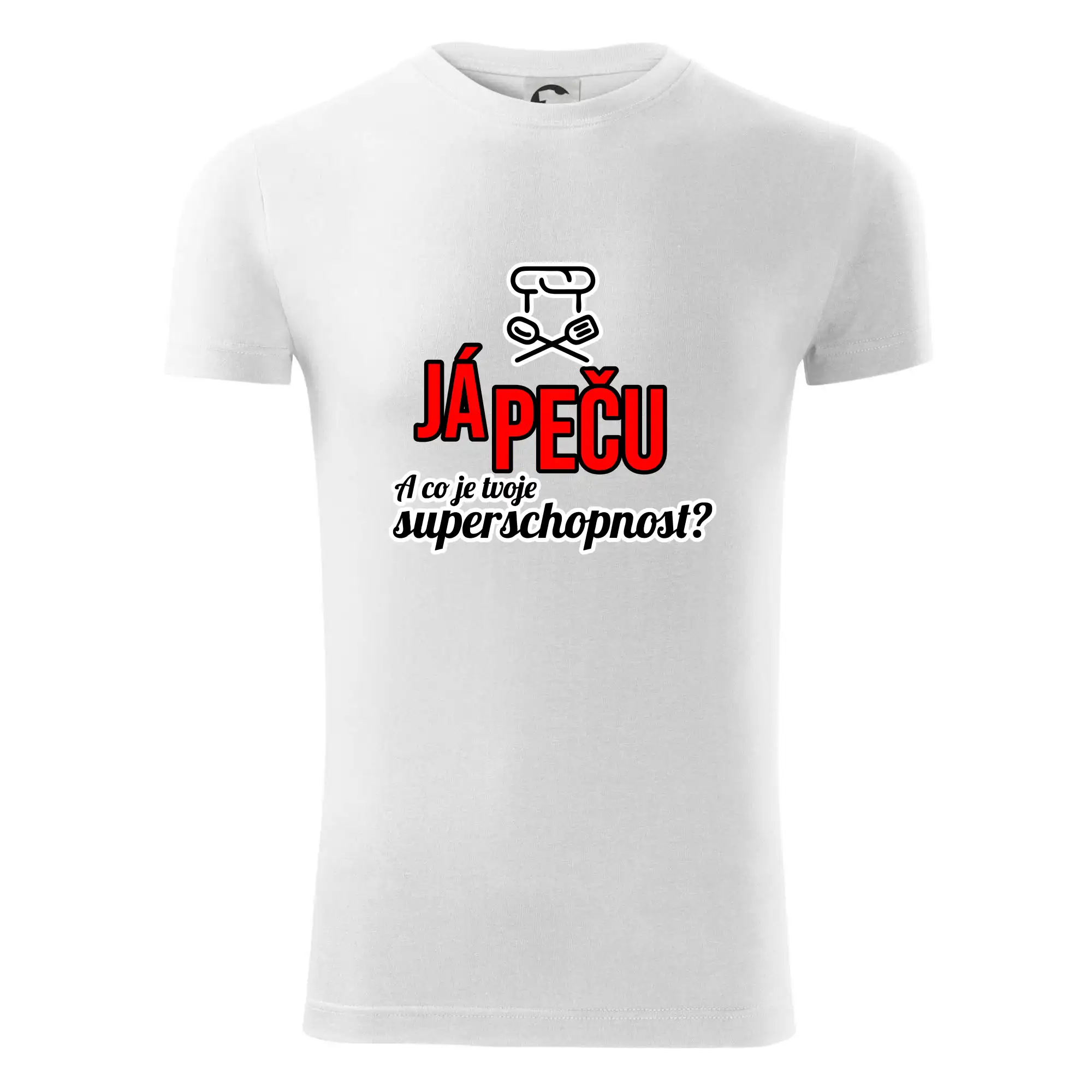 Já peču - tvoje superschopnost? rovný nápis