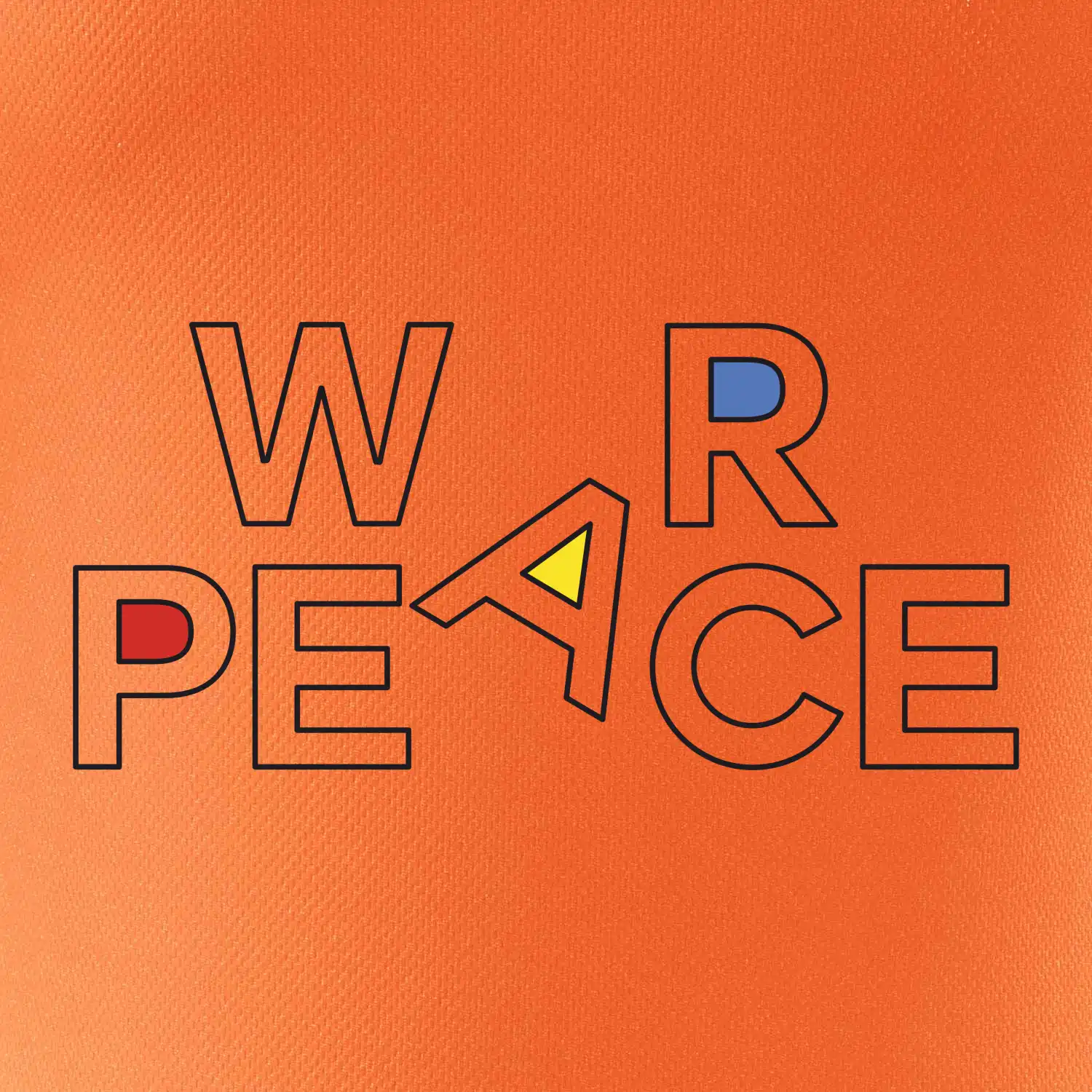 War, peace - barevný nápis