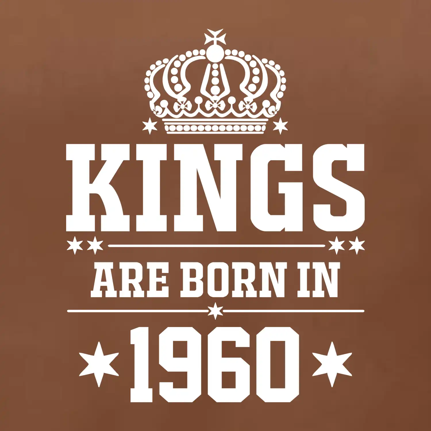 Kings are born in 1960