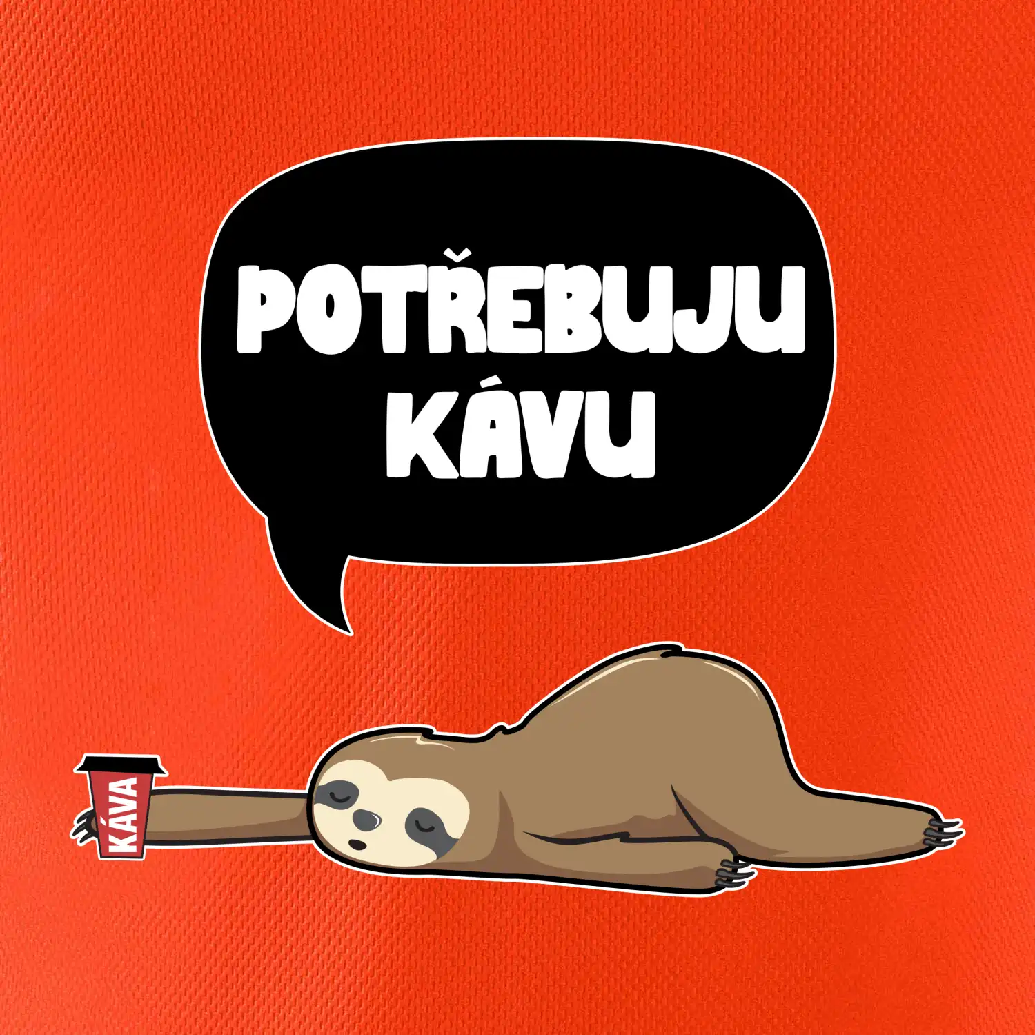 Potřebuju kávu lenochod