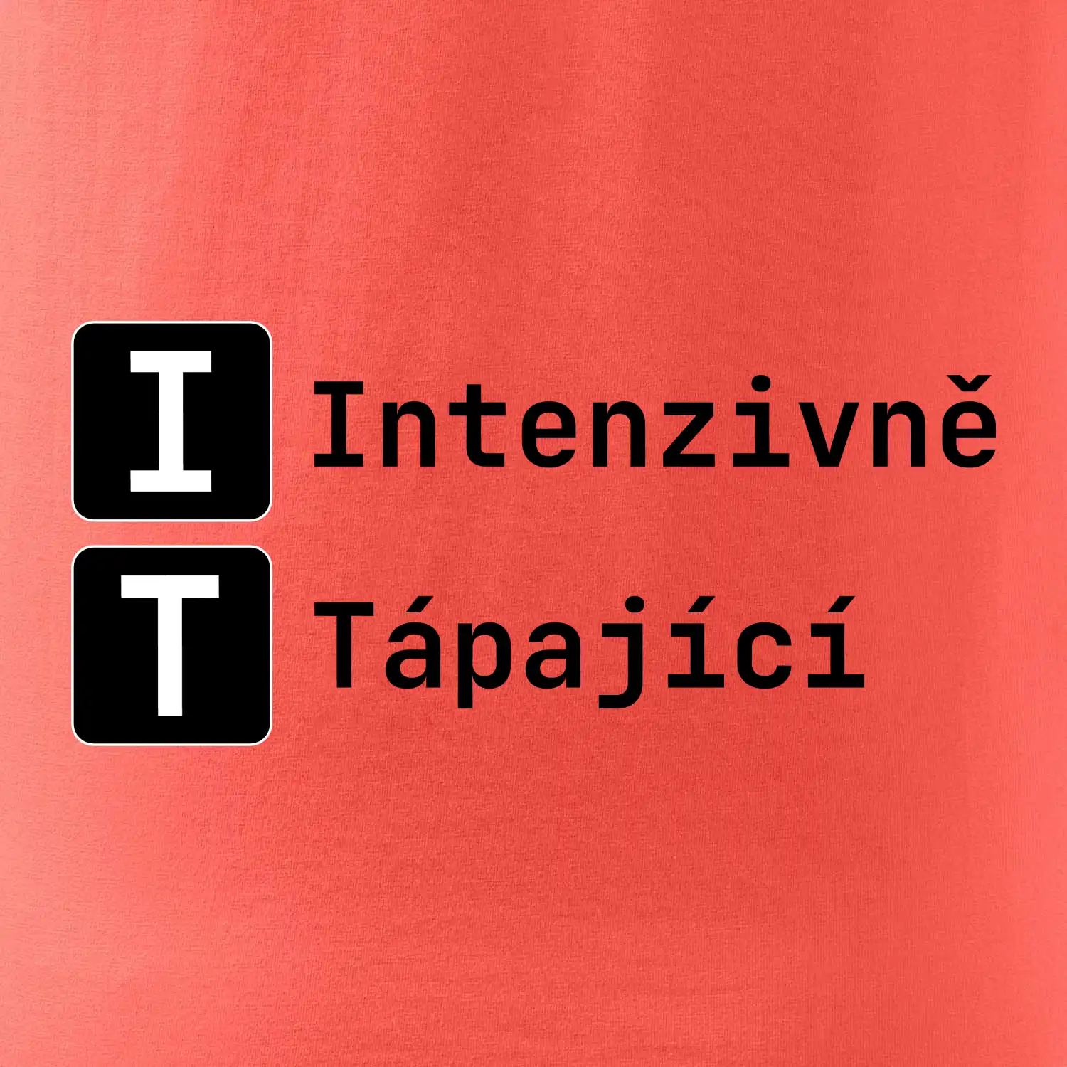 IT Nápis Intenzivně Tápající