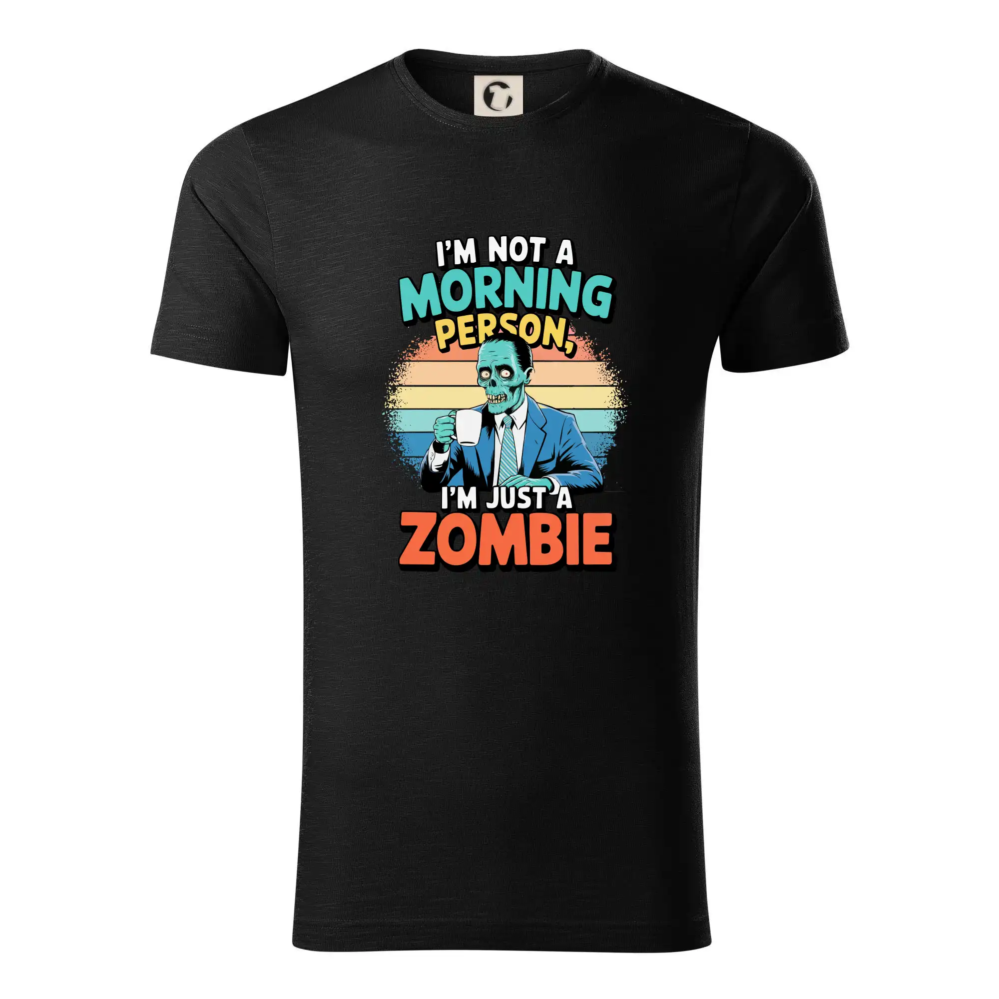 I'm not a morning person, I'm just a zombie