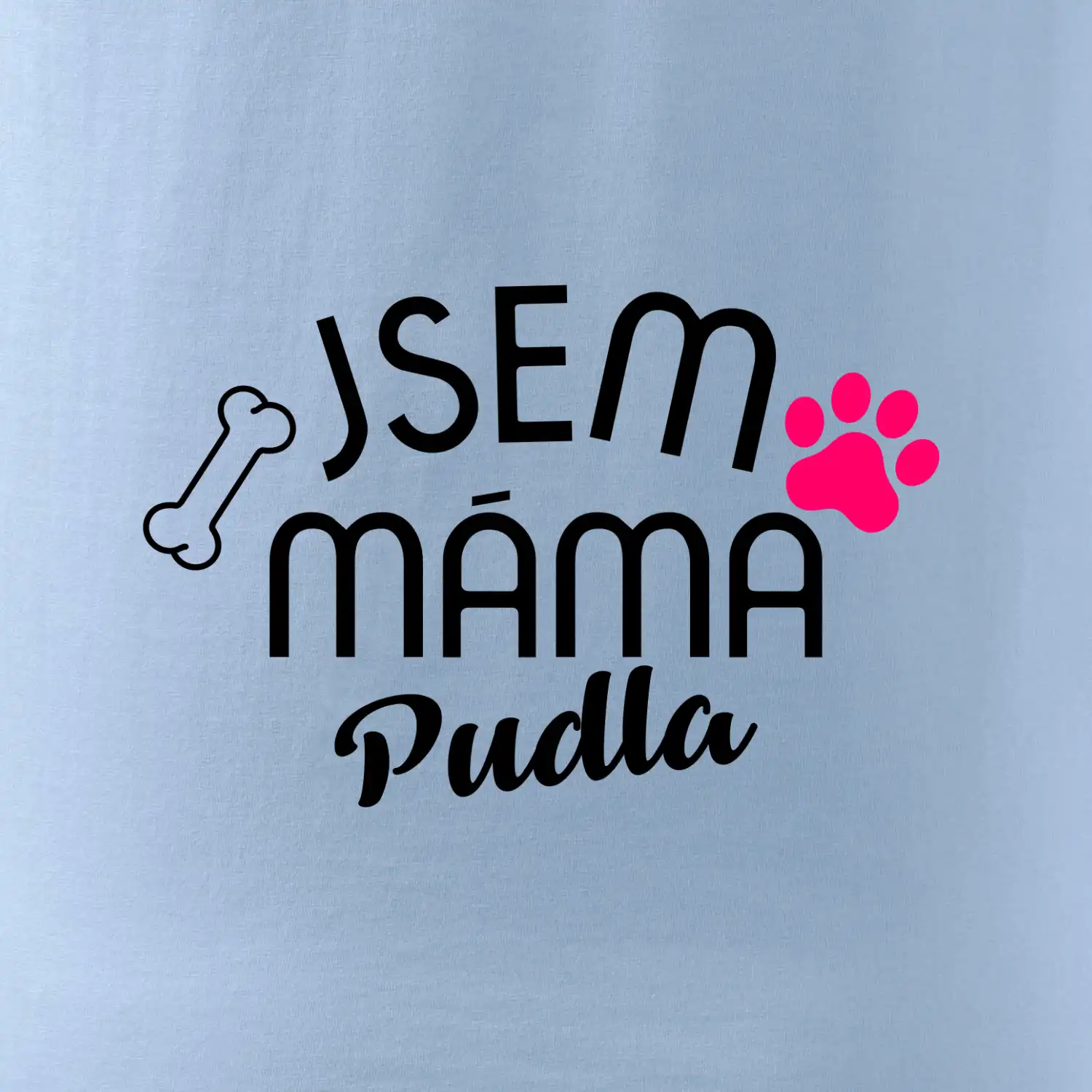 Jsem máma Pudla