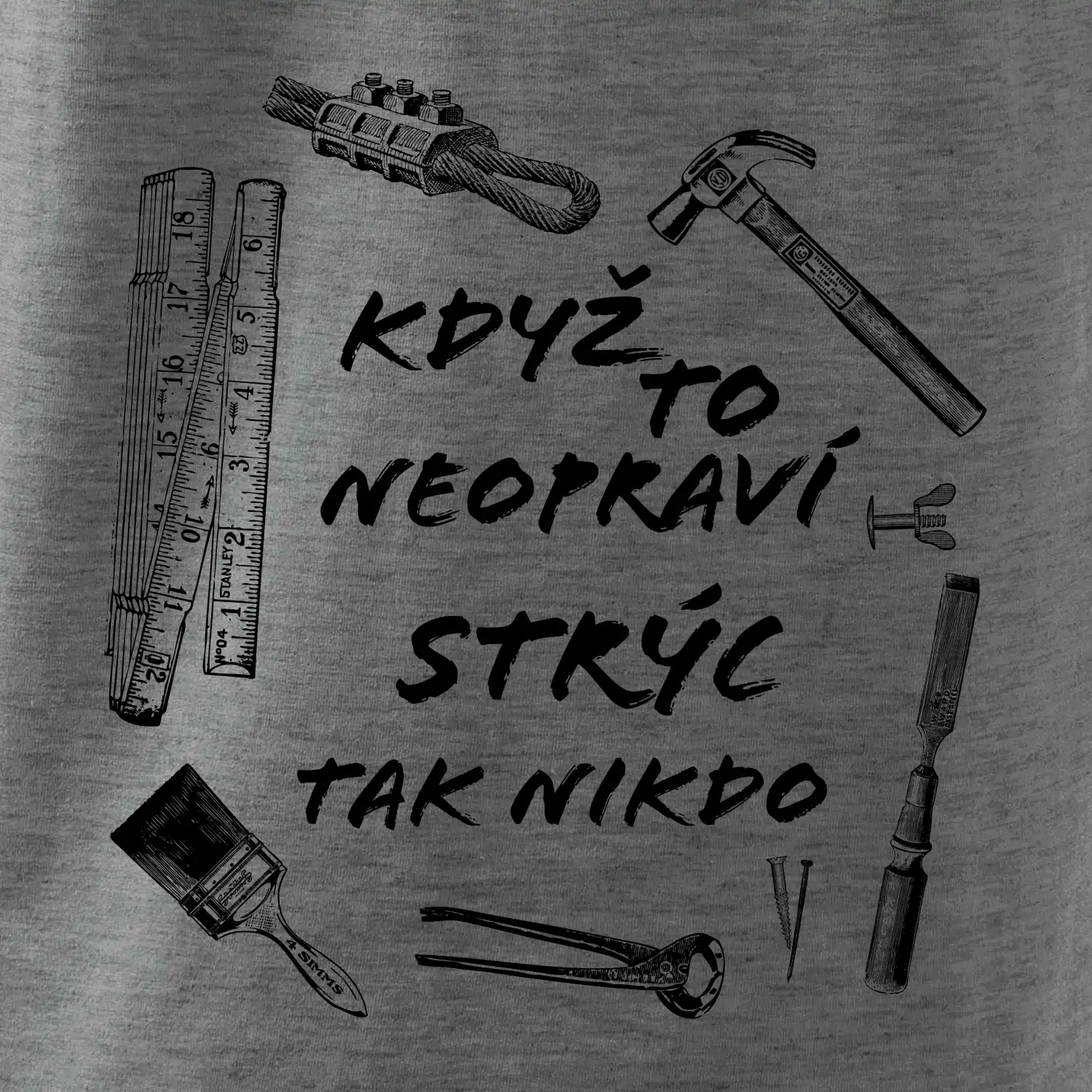 Když to neopraví strýc tak nikdo