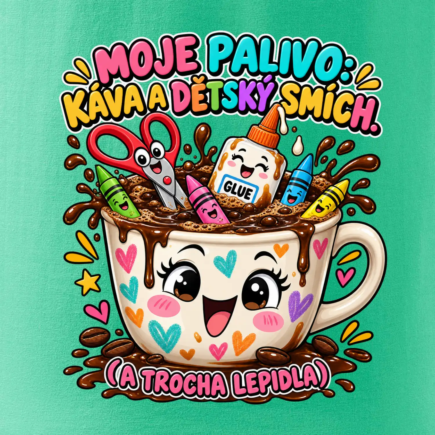 Moje palivo káva dětský smích a lepidlo