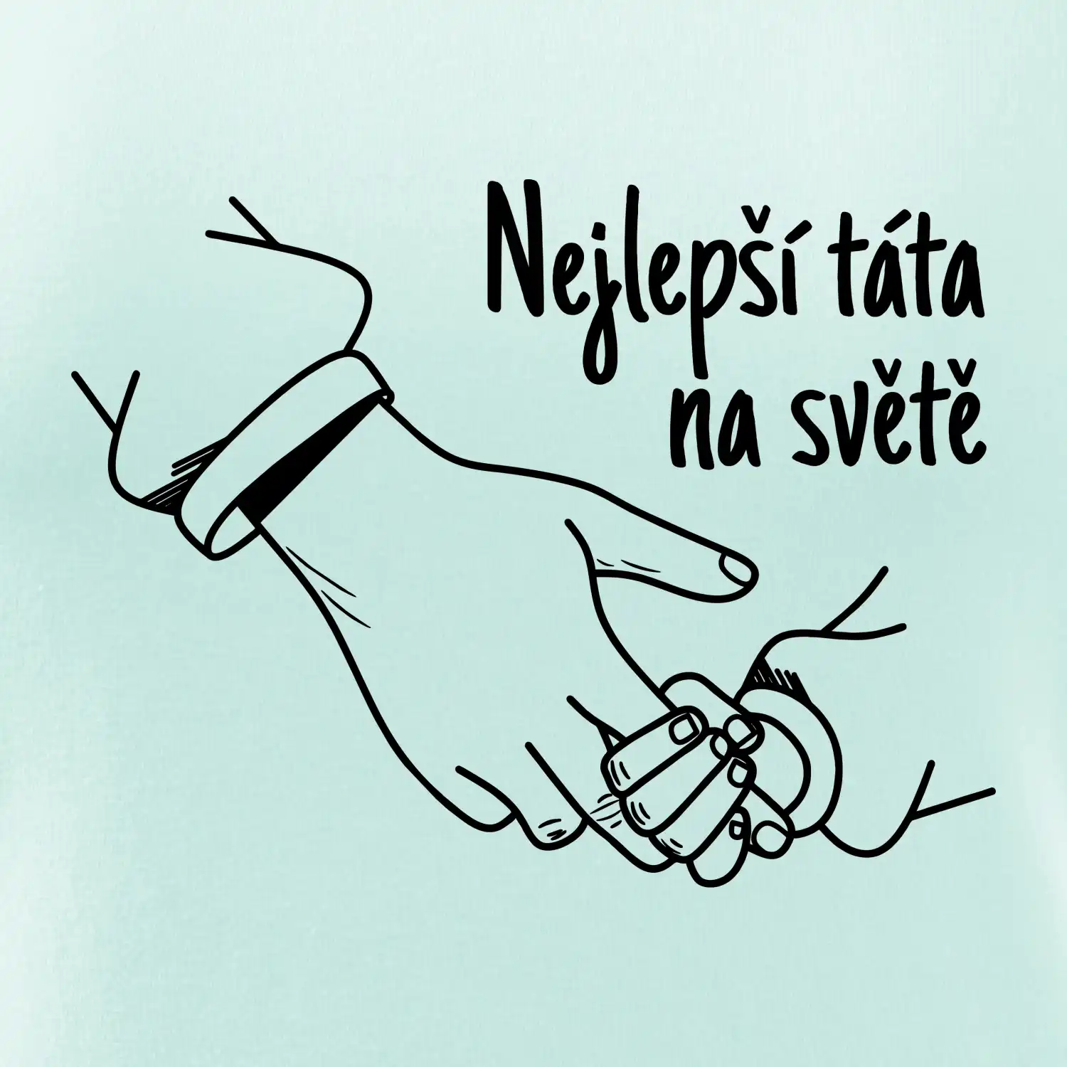 Ruka - Nejlepší táta na světě
