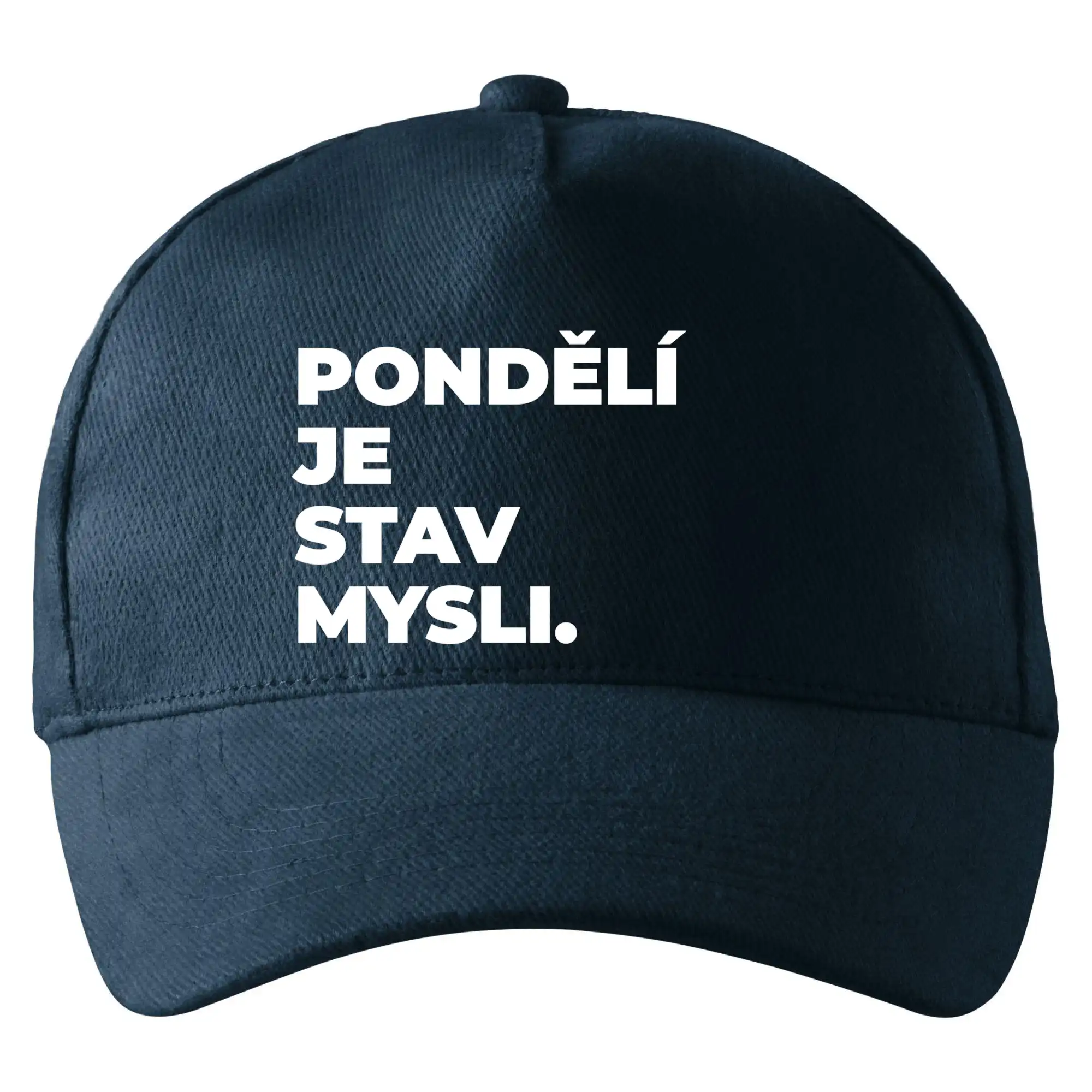 PONDĚLÍ JE STAV MYSLI.