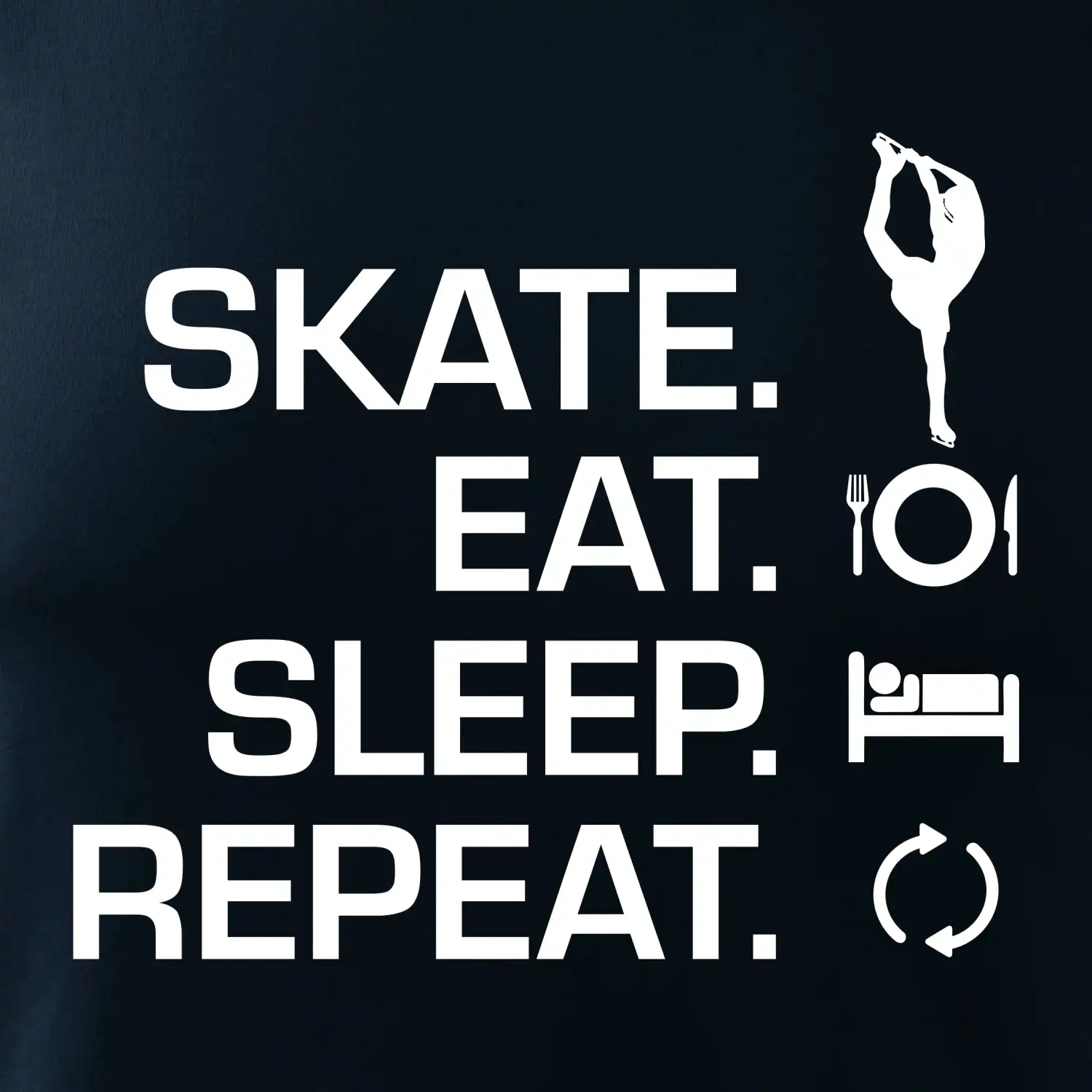 Eat sleep skate - lední bruslení