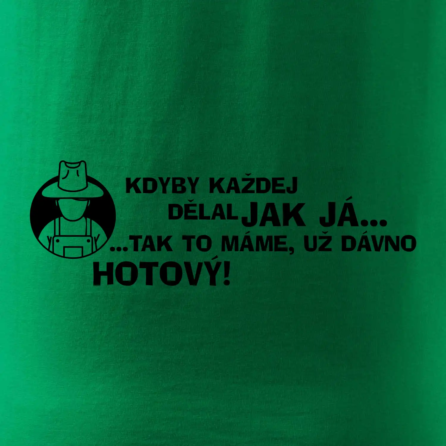 Zahradník - kdyby každej dělal jak já, tak to máme už dávno hotový