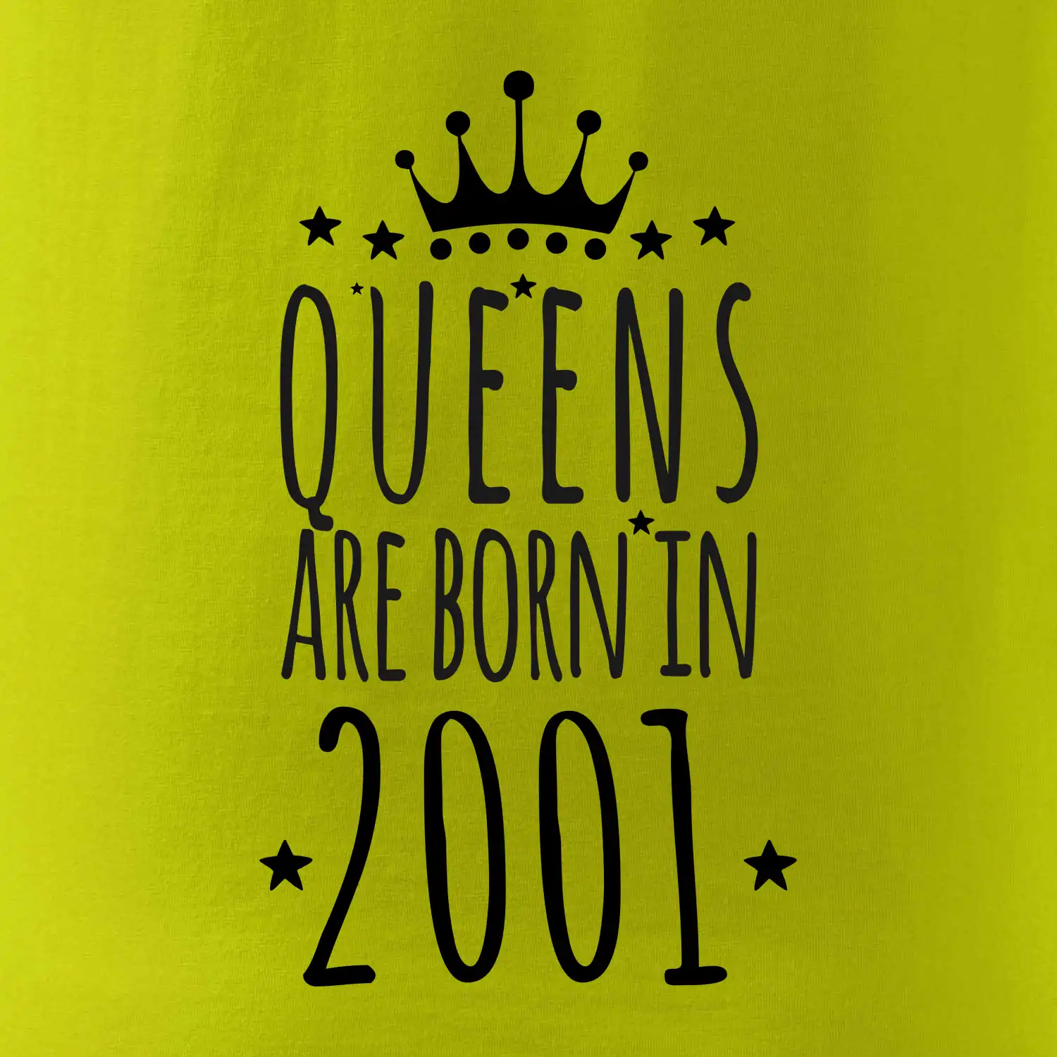 Queens are born in 2001