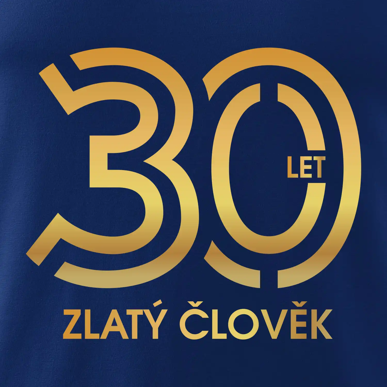 30 let zlatý člověk
