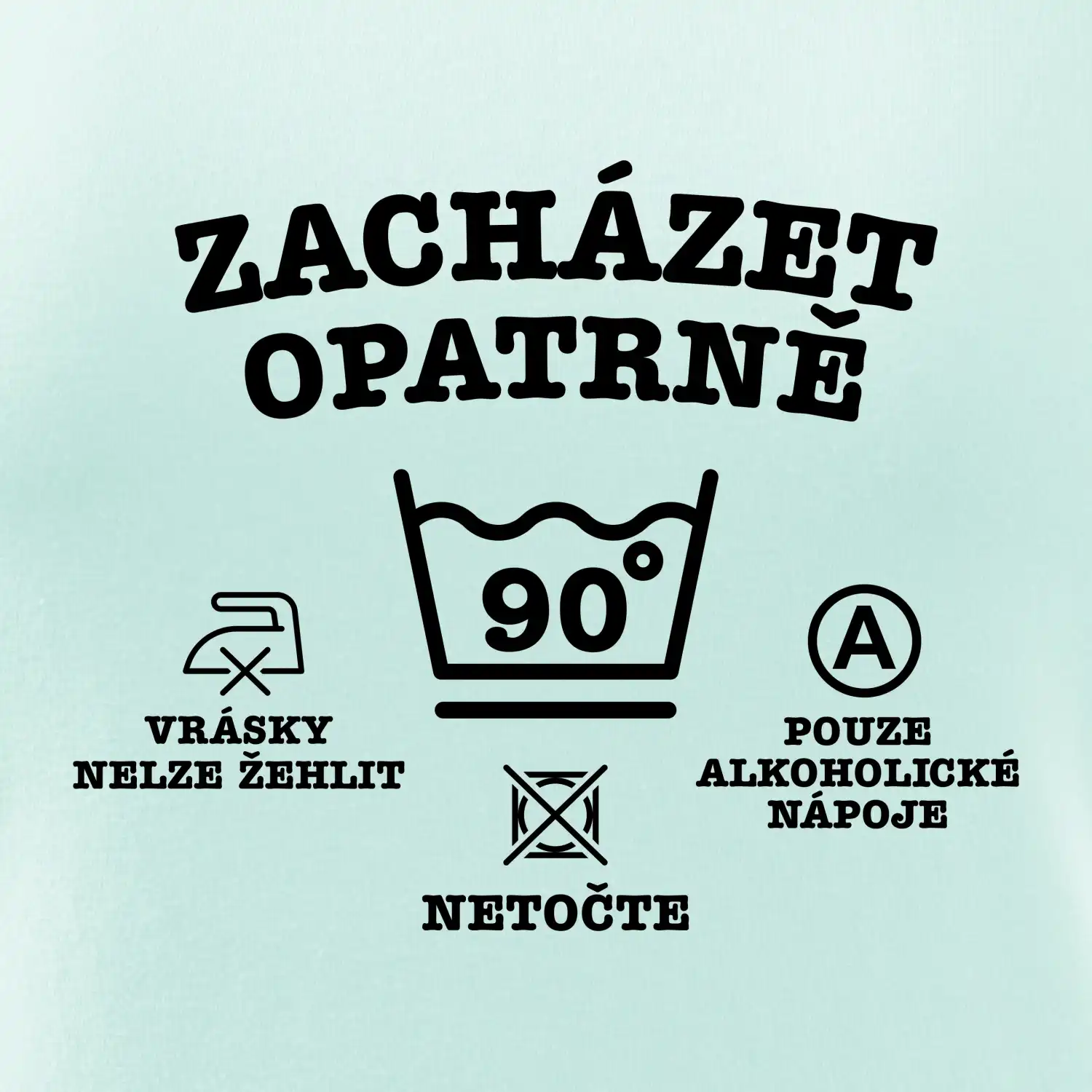 Zacházet opatrně 90