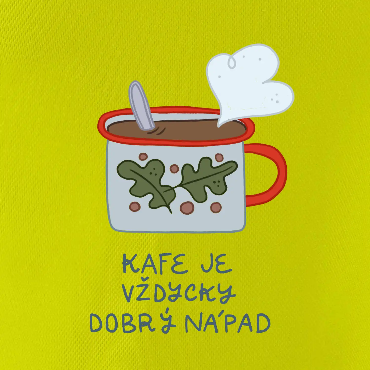 Kafe je vždycky dobrý nápad  (studio-arte.cz)